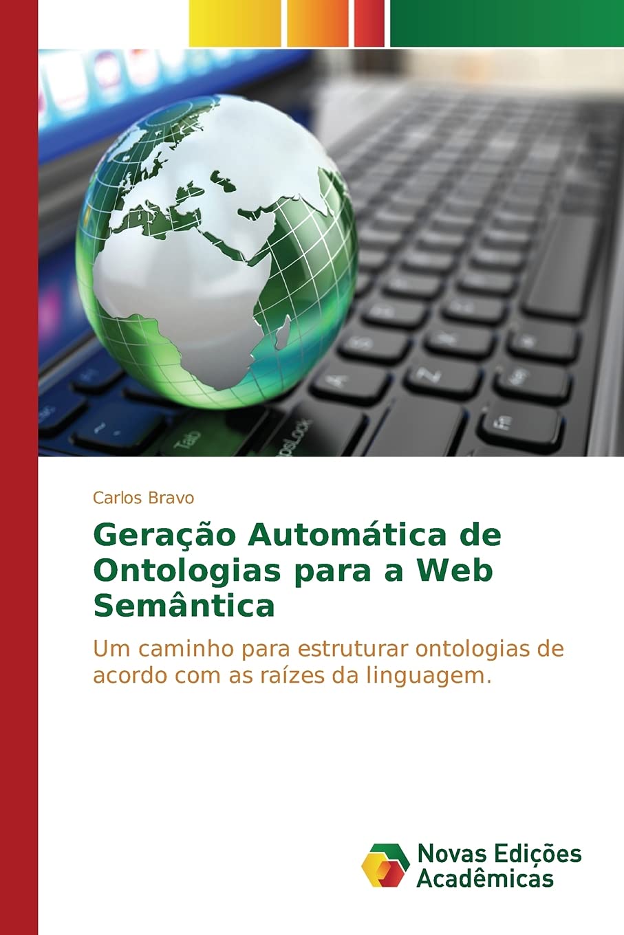 Geração Automática de Ontologias para a Web Semântica: Um caminho para estruturar ontologias de acordo com as raízes da linguagem.