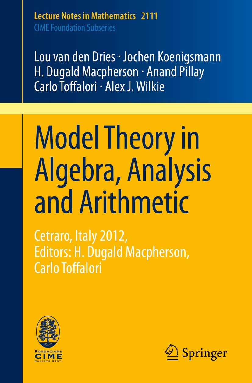 ler totalmente Model Theory in Algebra, Analysis and Arithmetic: Cetraro, Italy 2012, Editors: H. Dugald Macpherson, Carlo Toffalori: 2111