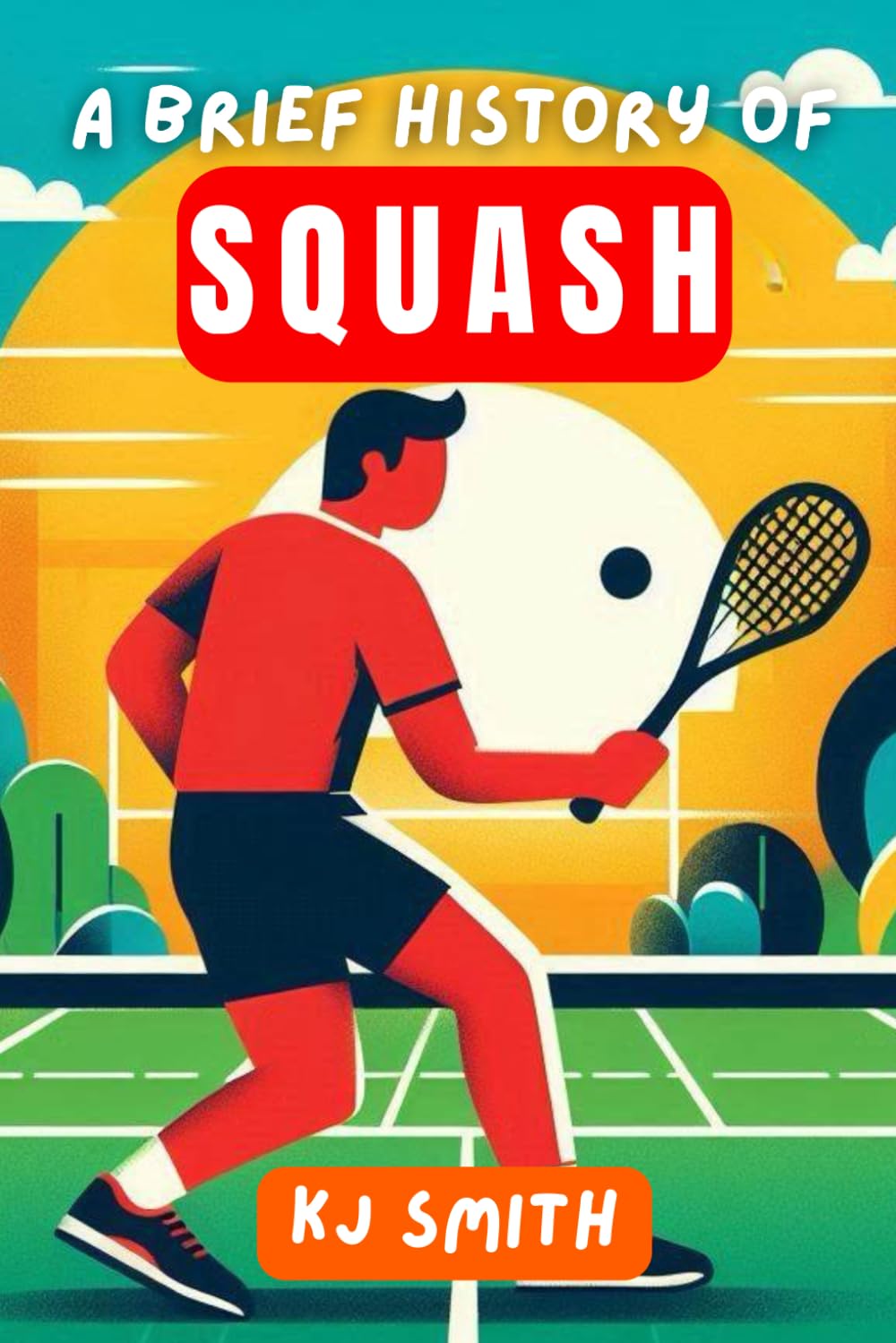 ler totalmente A Brief History of Squash (A Brief History of Sports Edition)