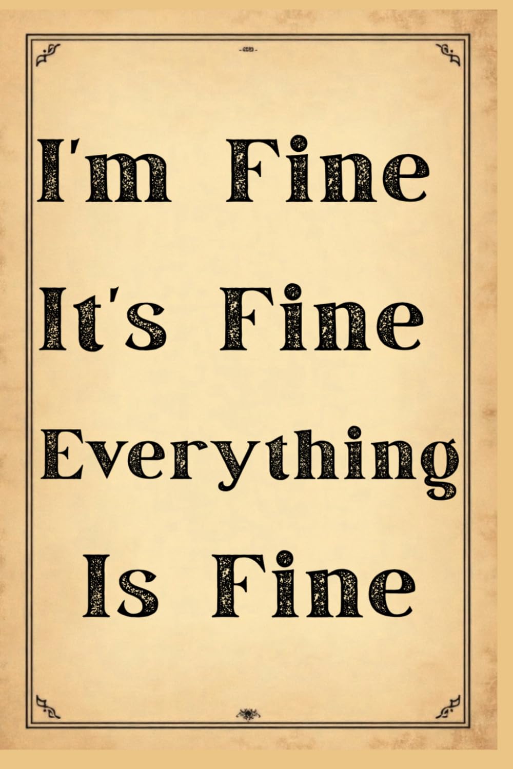 capítulo por capítulo baixar I'm Fine It's Fine Everything Is Fine: 6x9 Lined Funny Work Notebook, 110 Page Office Gag Gift For Adults | Coworker White Elephant Gift Idea