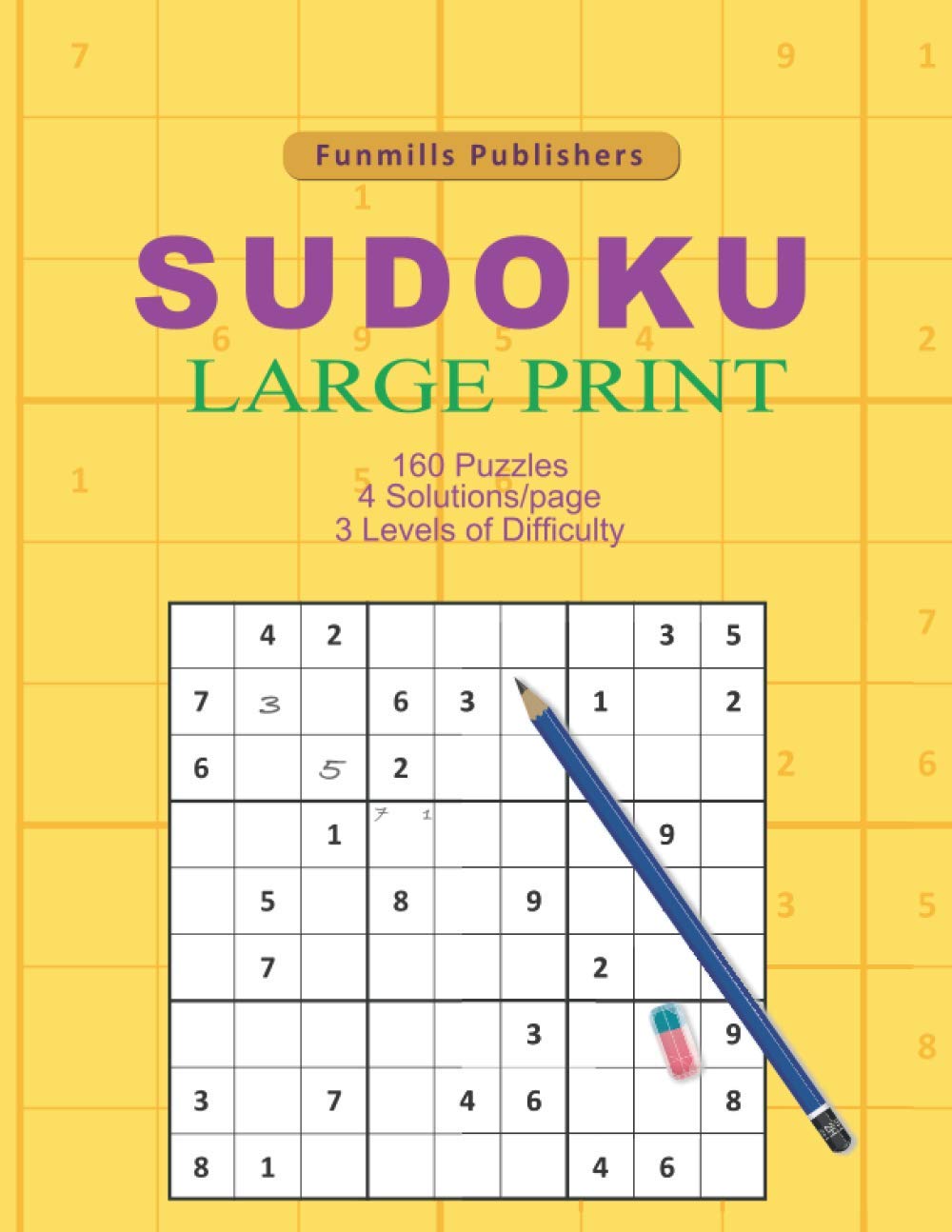 FunMills Publishers Sudoku Large Print: 160 Puzzles Easy to Hard Easy to read Solutions baixar livro de graça