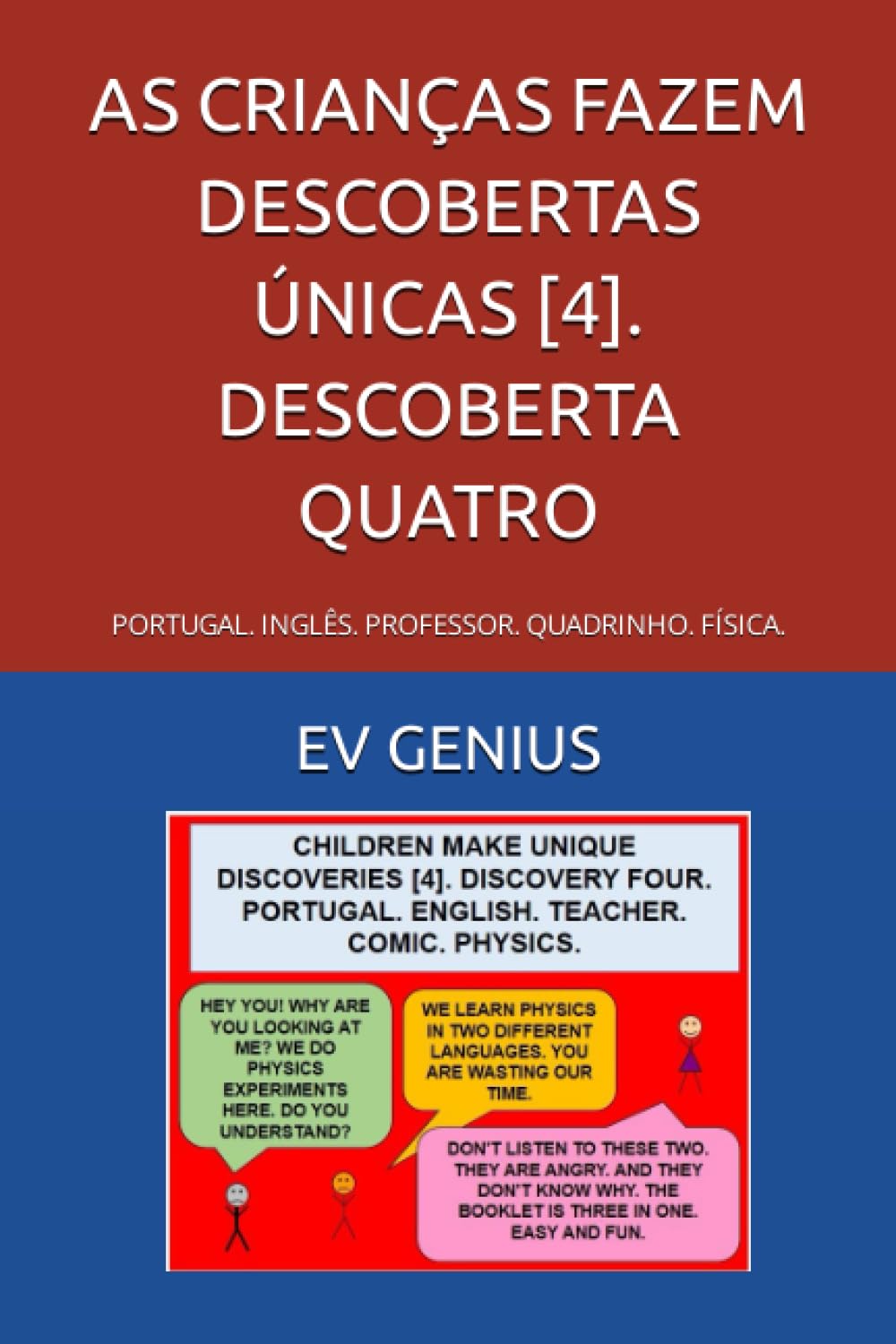 capítulo por capítulo baixar AS CRIANÇAS FAZEM DESCOBERTAS ÚNICAS [4]. DESCOBERTA QUATRO: PORTUGAL. INGLÊS. PROFESSOR. QUADRINHO. FÍSICA. (portuguese. INGLÊS. PROFESSOR. QUADRINHO. FÍSICA.) (Portuguese Edition)