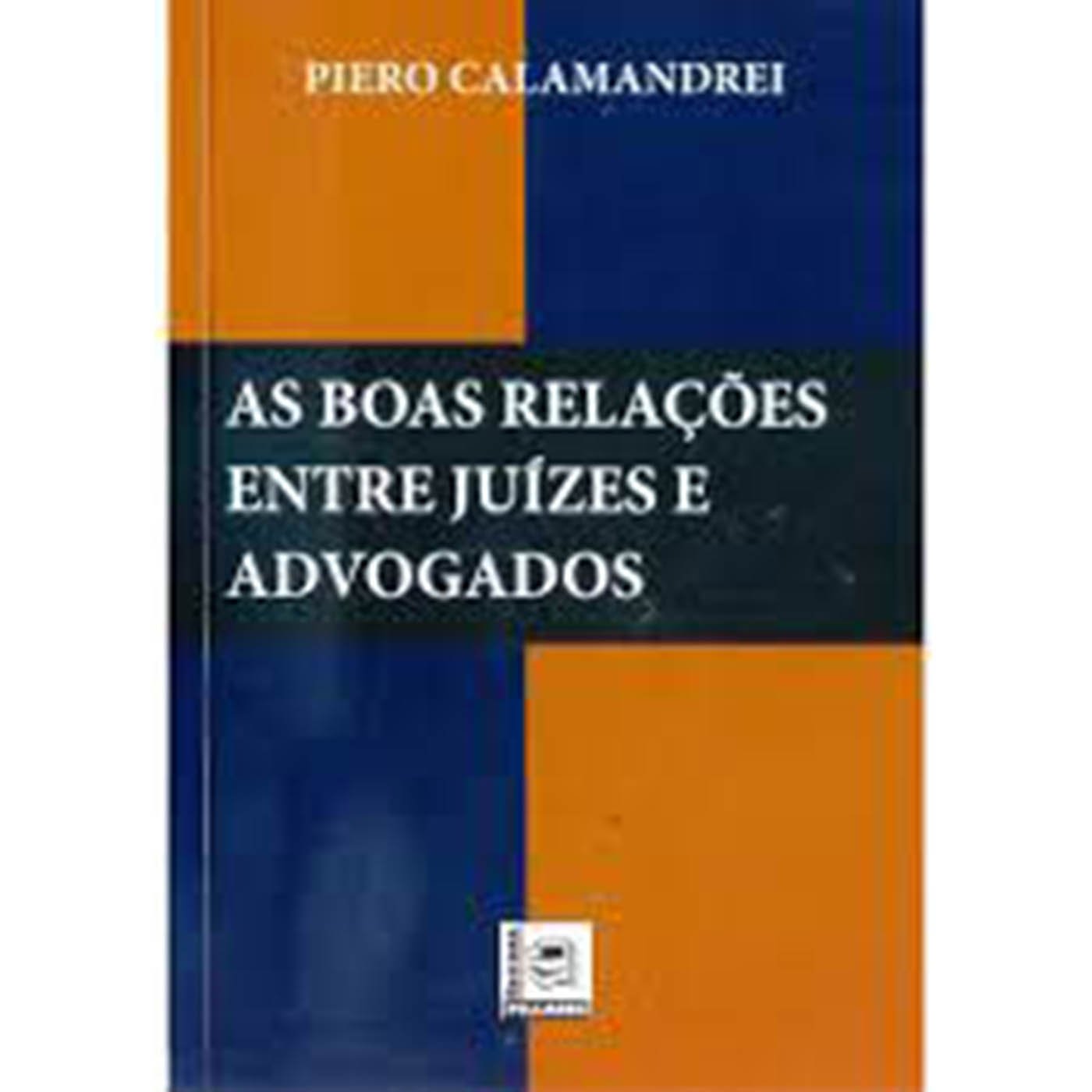 AS BOAS RELAÇÕES ENTRE JUÍZES E ADVOGADOS baixar livro de graça