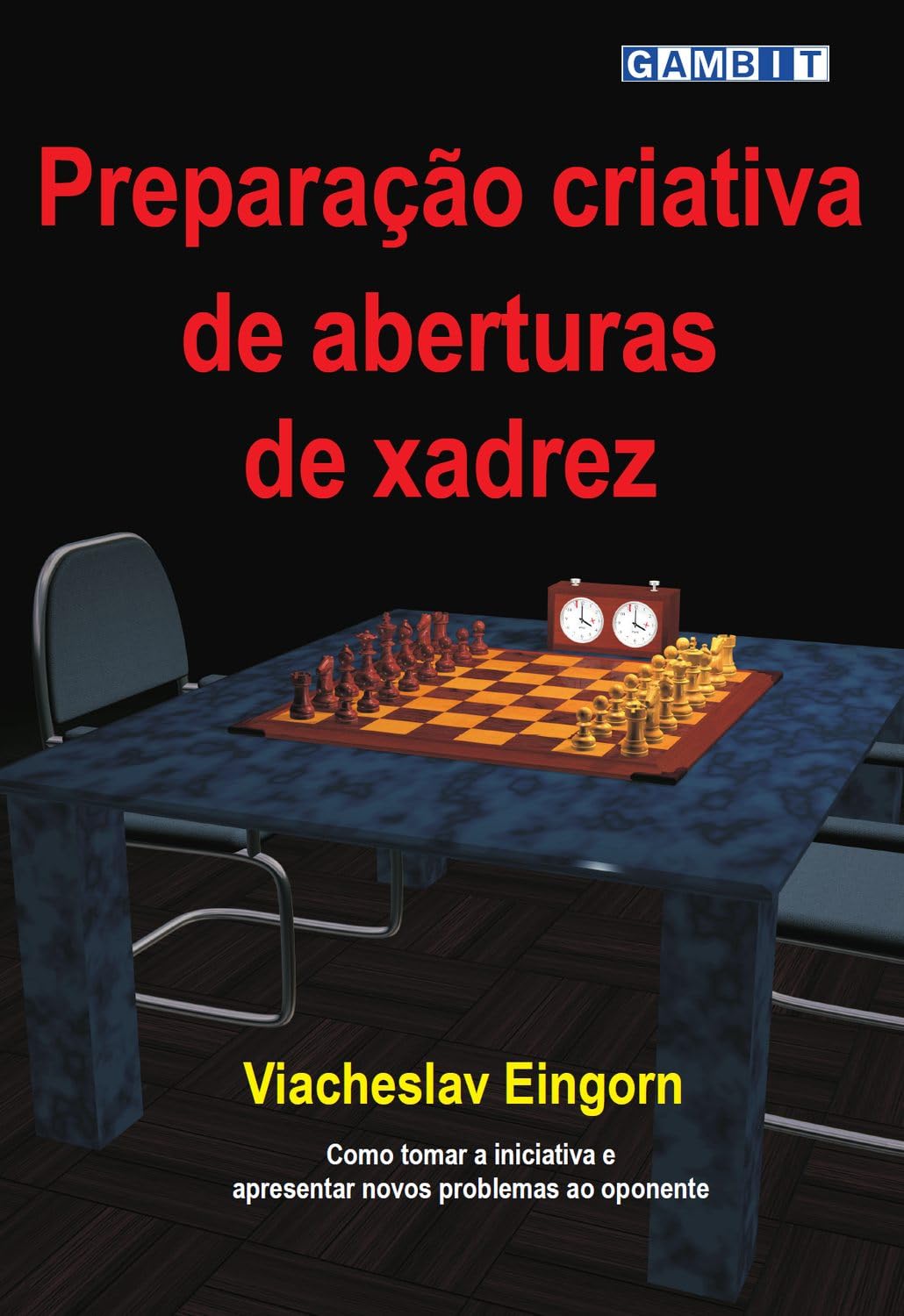 capítulo por capítulo baixar Preparação criativa de aberturas de xadrez (Aberturas práticas de xadrez)