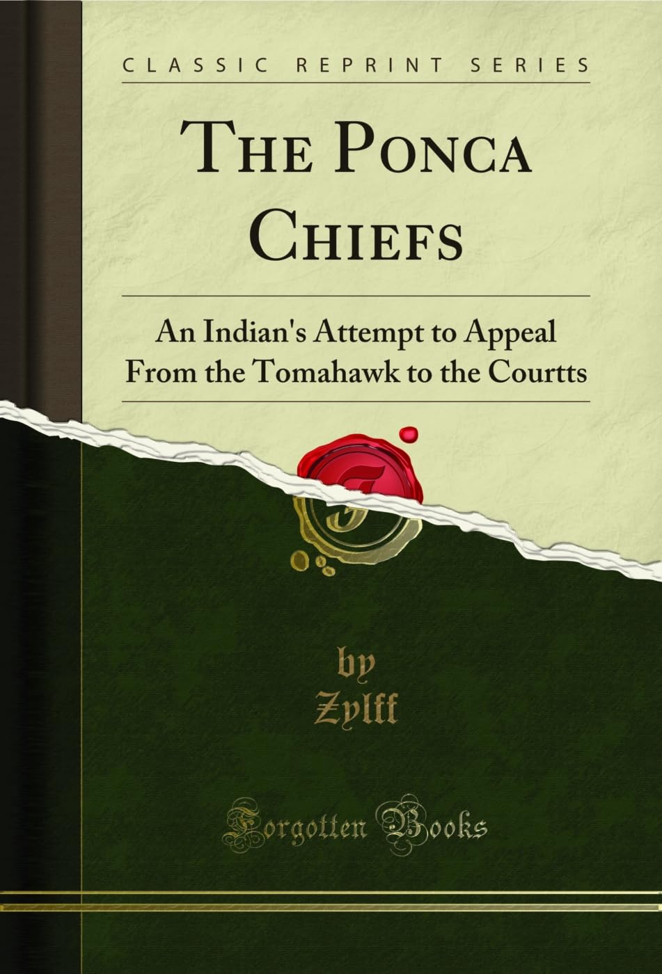 ler totalmente The Ponca Chiefs: An Indian's Attempt to Appeal From the Tomahawk to the Courtts (Classic Reprint) (English Edition)