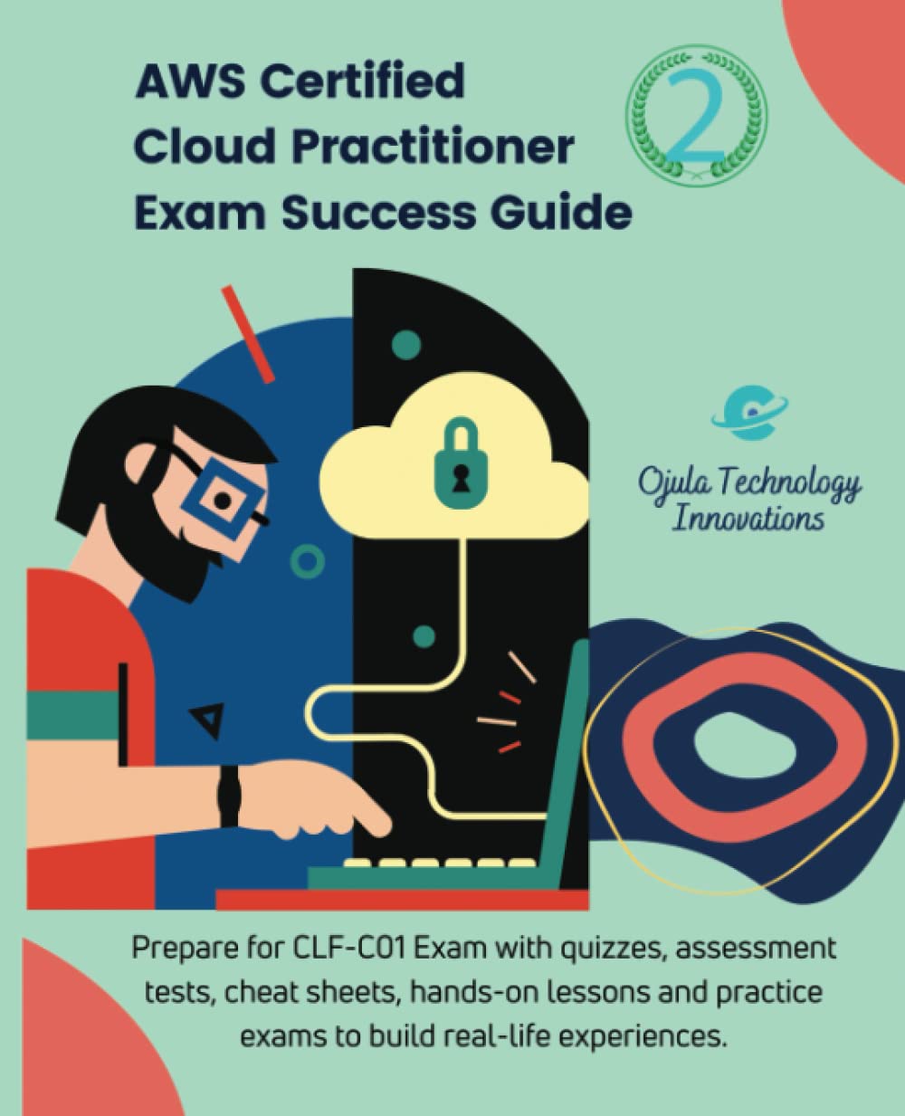 ler totalmente AWS Certified Cloud Practitioner Exam Success Guide 2: Prepare for CLF-C01 Exam with quizzes, assessment tests, cheat sheets, hands-on lessons and practice exams to build real-life experiences