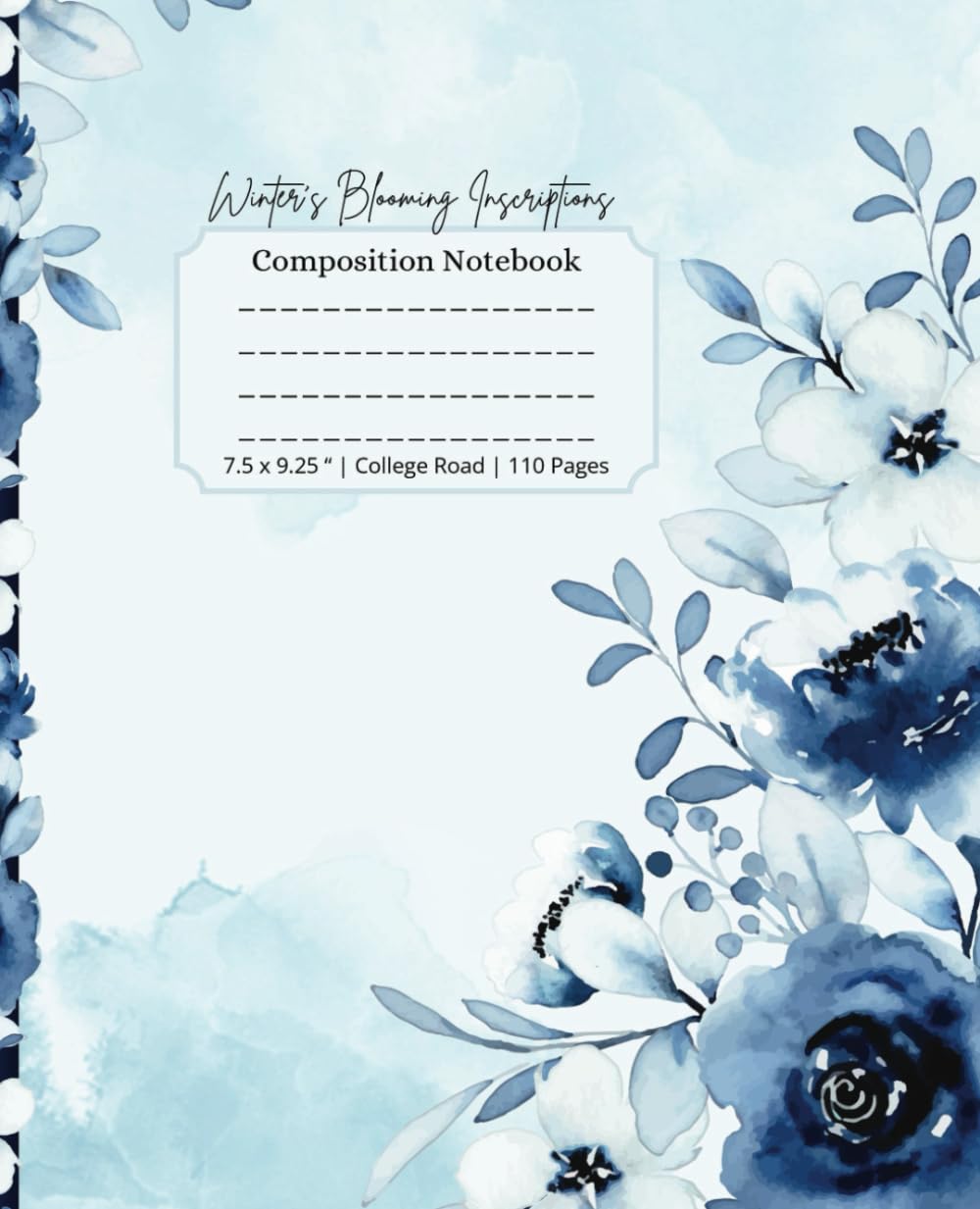 "Winter’s Blooming Inscriptions" Composition Notebook: "Capture the Beauty of the Season with Every Word" 7.5 x 9.25 Inches, 110 Pages, College Ruled baixar o livro de graça
