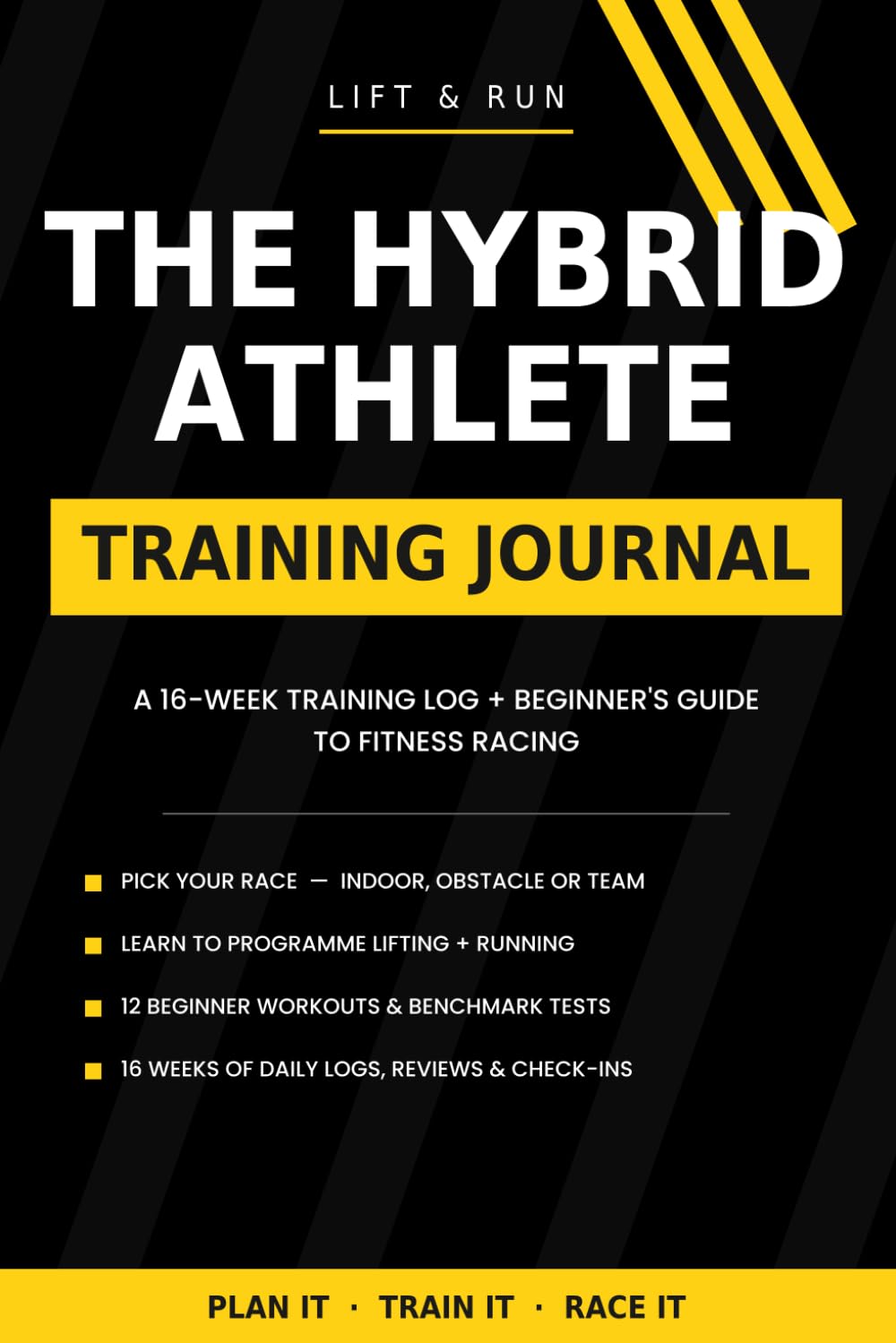 ler totalmente The Hybrid Athlete Training Journal: A 16-Week Training Log + Beginner's Guide to Fitness Racing - How to Plan Running and Lifting, Starter Workouts, and Race-Day Prep