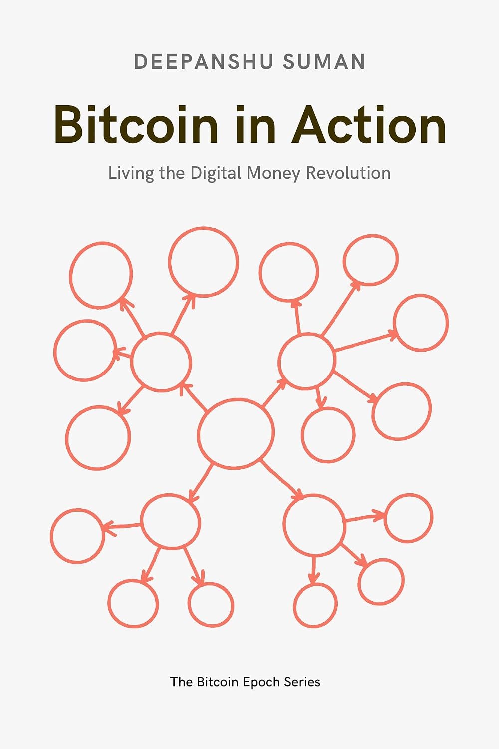 ler totalmente Bitcoin in Action: Living the Digital Money Revolution (The Bitcoin Epoch Series Book 3) (English Edition)