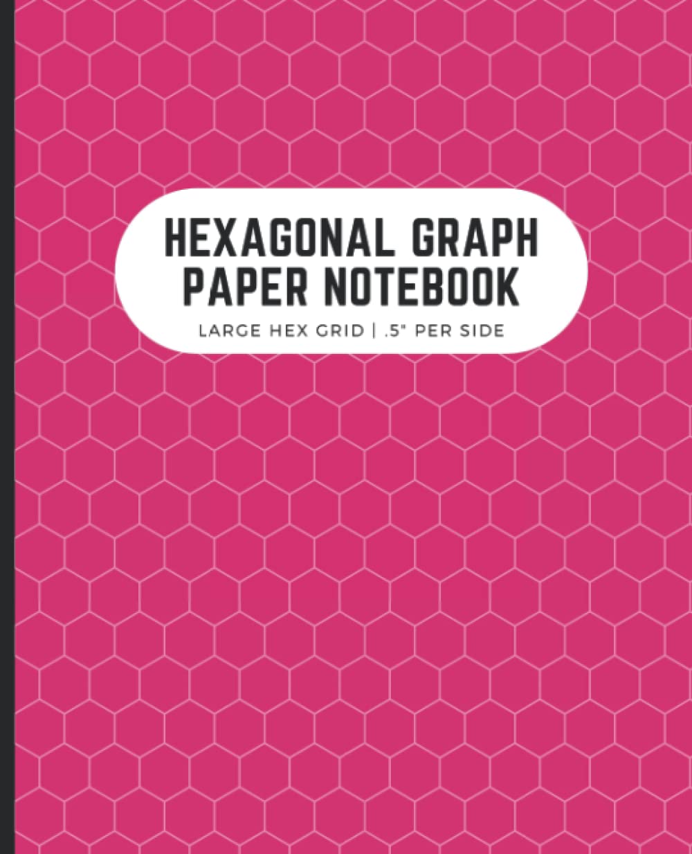 Hexagonal Graph Paper Notebook: Large Hex Grid.5 Per Side | Perfect for Gamers, Drawing Maps, Quilters | 7.5x9.25 in, 120 Pages, Fuchsia baixar o livro de graça
