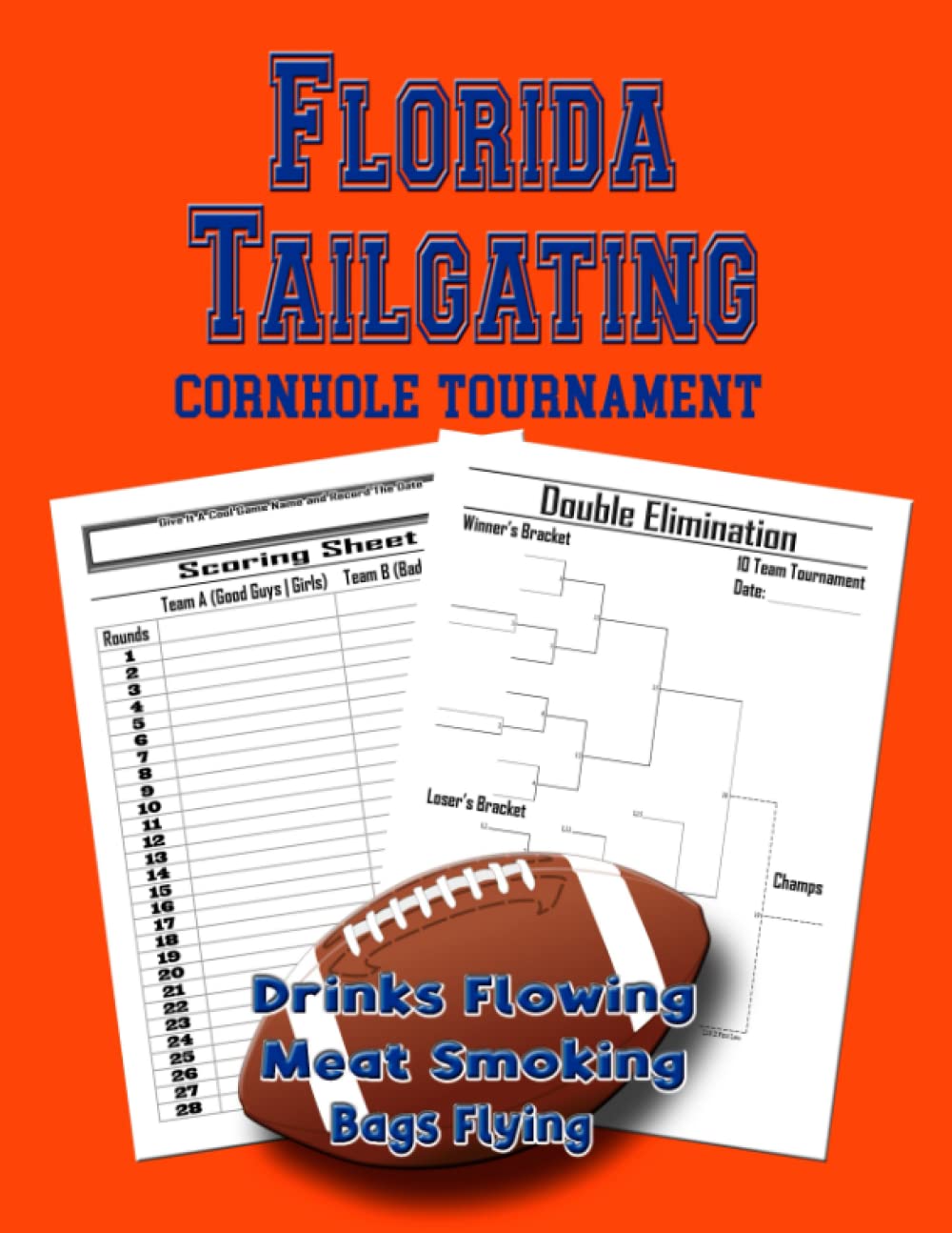 Florida Tailgating Cornhole Tournament: 60 Score Sheets and 60 Tournament Brackets (5 - 12 Teams) baixar o livro de graça