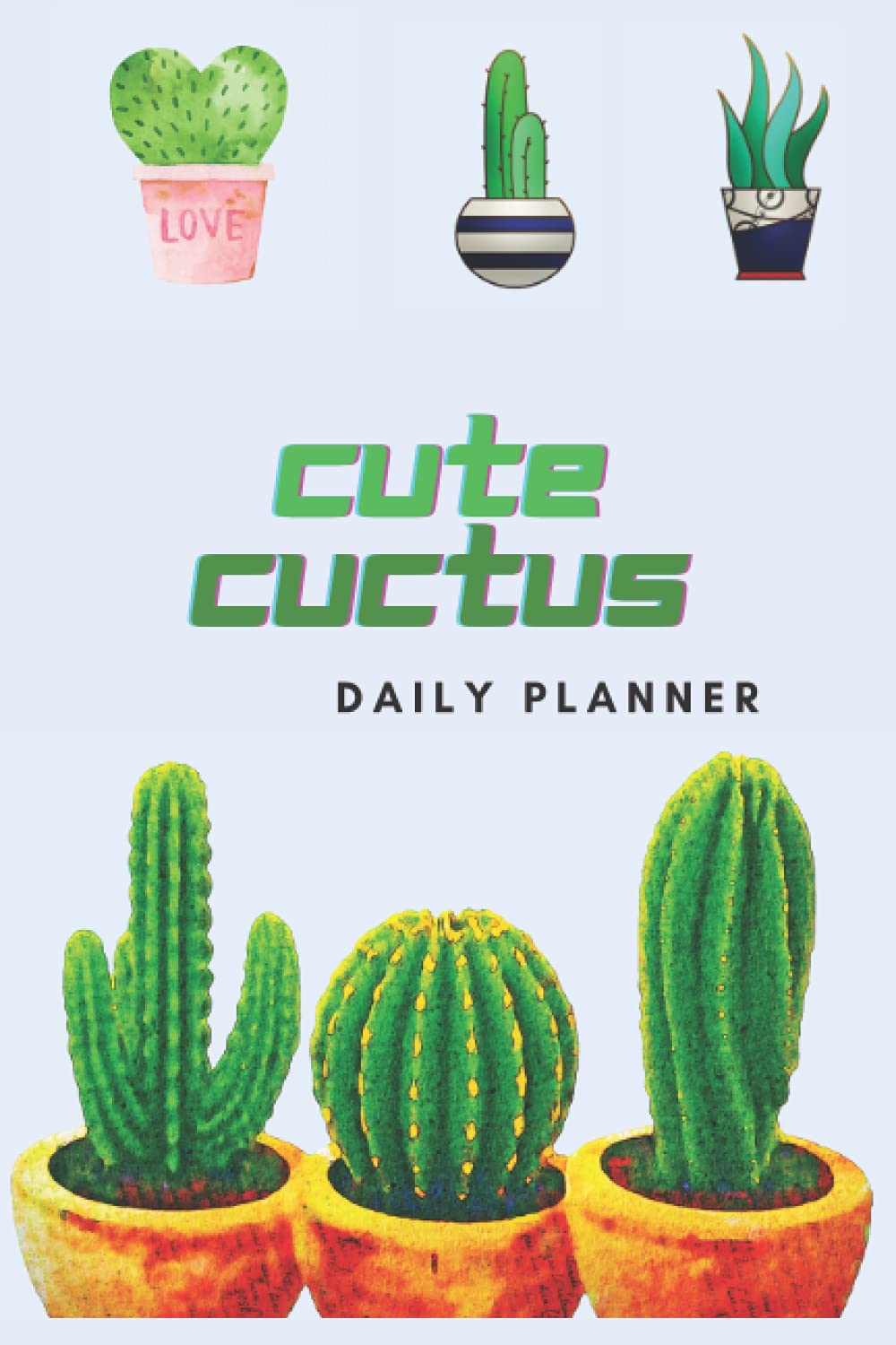 ler totalmente Cute Cactus Daily planner: 90 Days hourly plan To Do List, Assointment, and Priorities