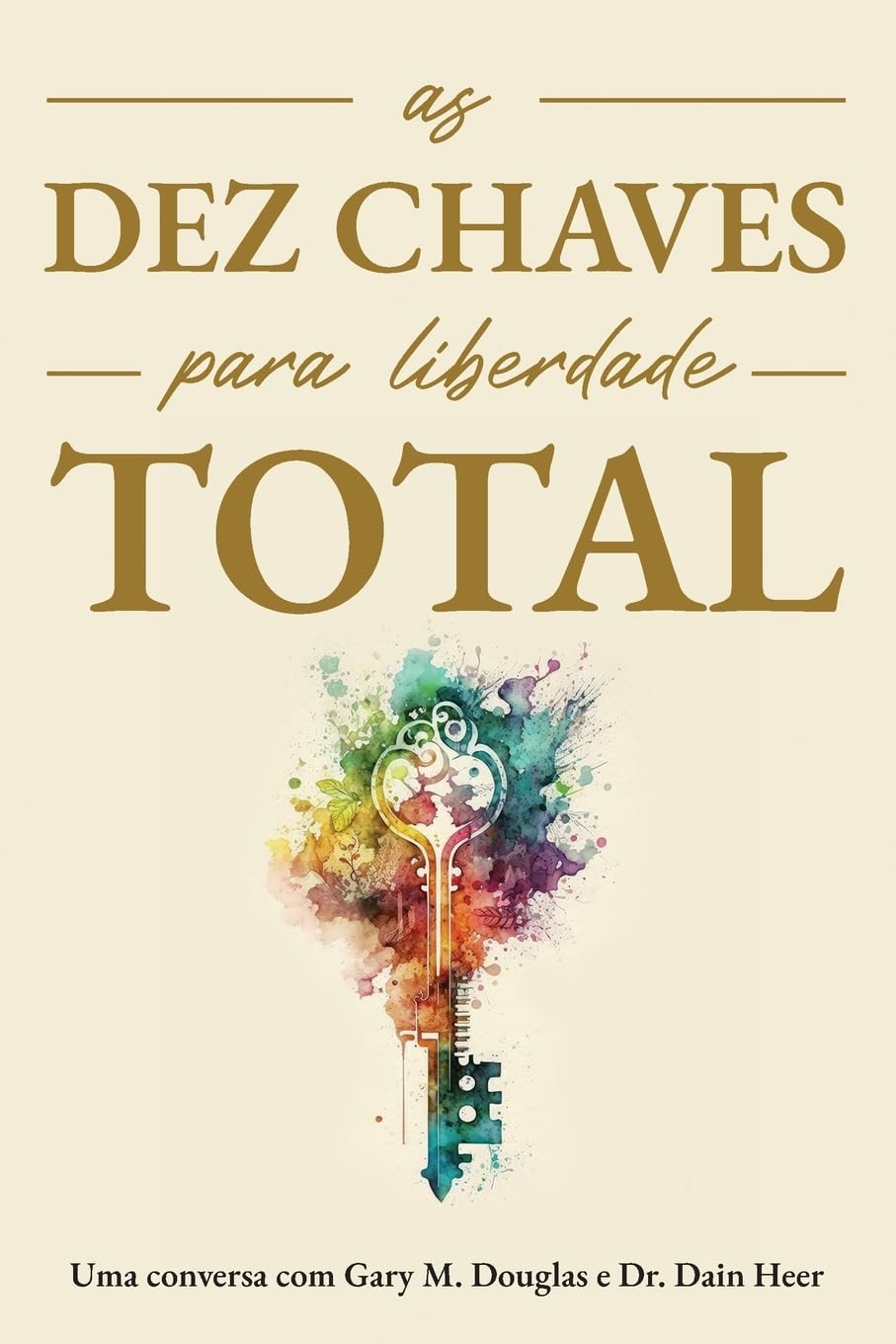 As Dez Chaves Para Liberdade Total (Portuguese) baixar livro de graça