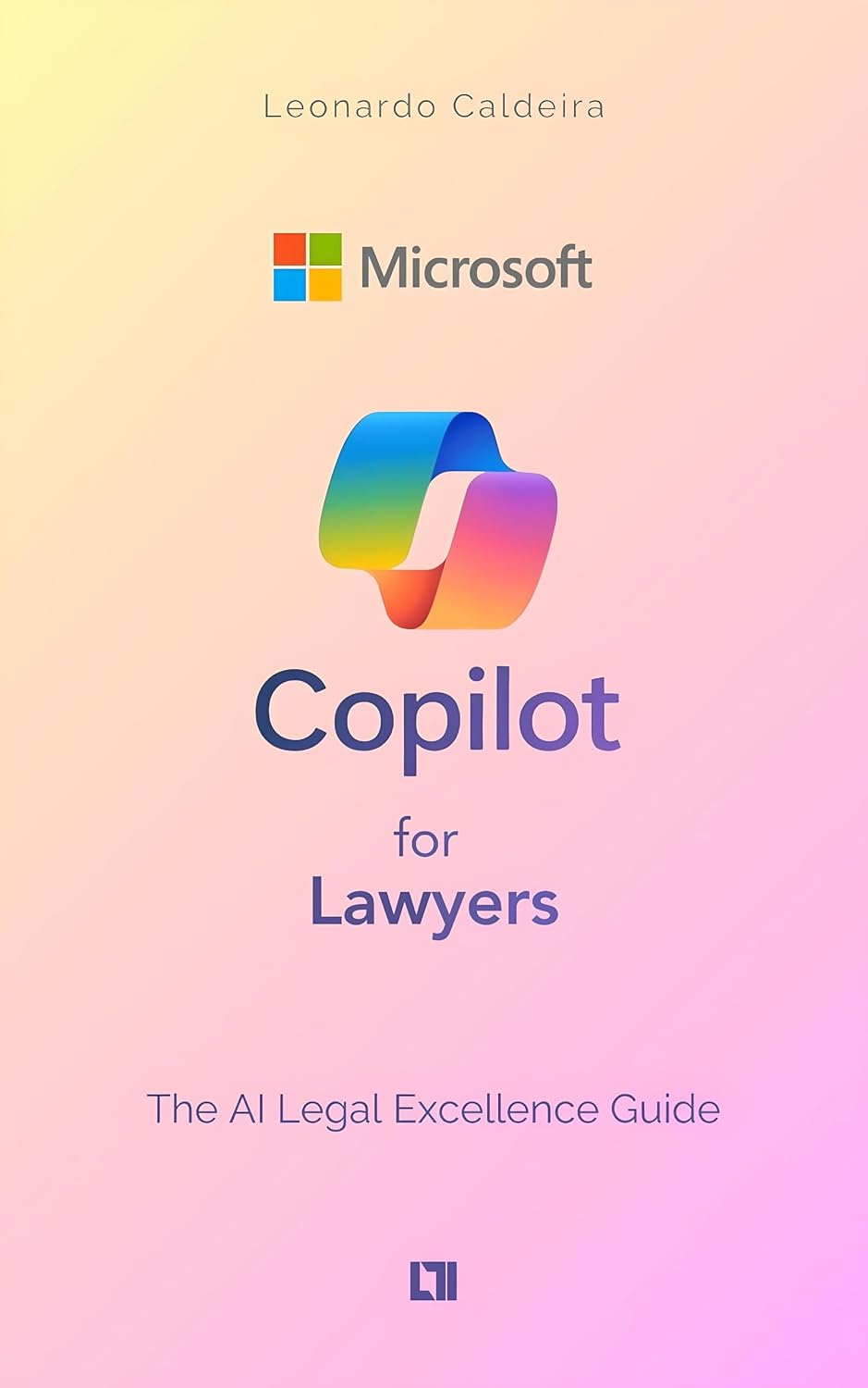 Microsoft Copilot for Lawyers: The AI Legal Excellence Guide: Insider Secrets to 10x Your Legal Practice with AI (Mastering AI in Law Book 1) (English Edition) baixar livro de graça