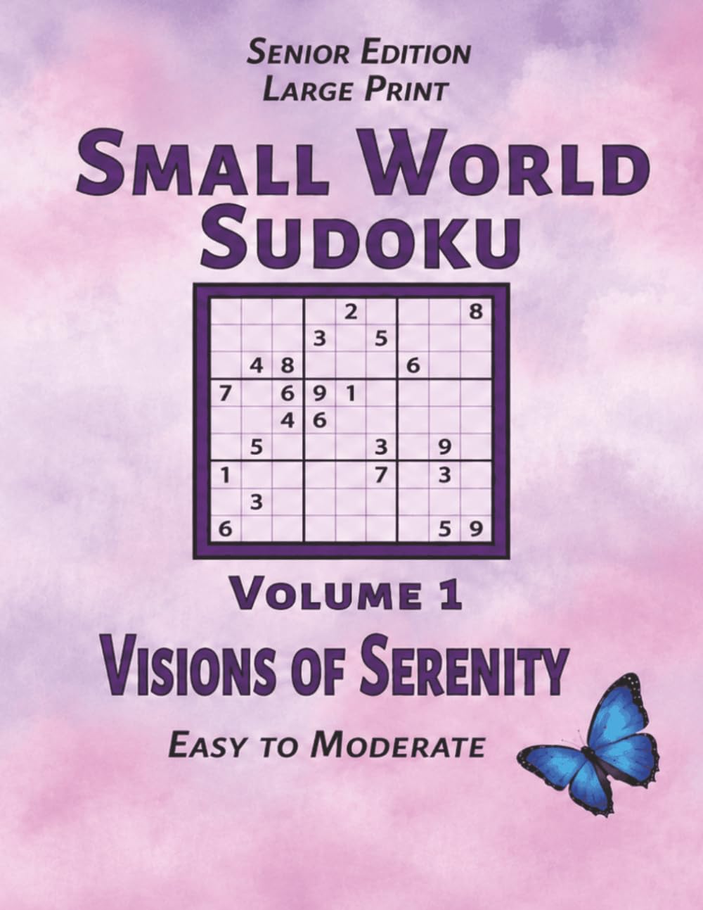 ler totalmente Small World Sudoku - Volume 1 - Visions of Serenity: Senior Edition Large Print - 57 Easy to Moderate Puzzles and Solutions for Calm, Reflective... Pages (Small World Sudoku Serenity Series)