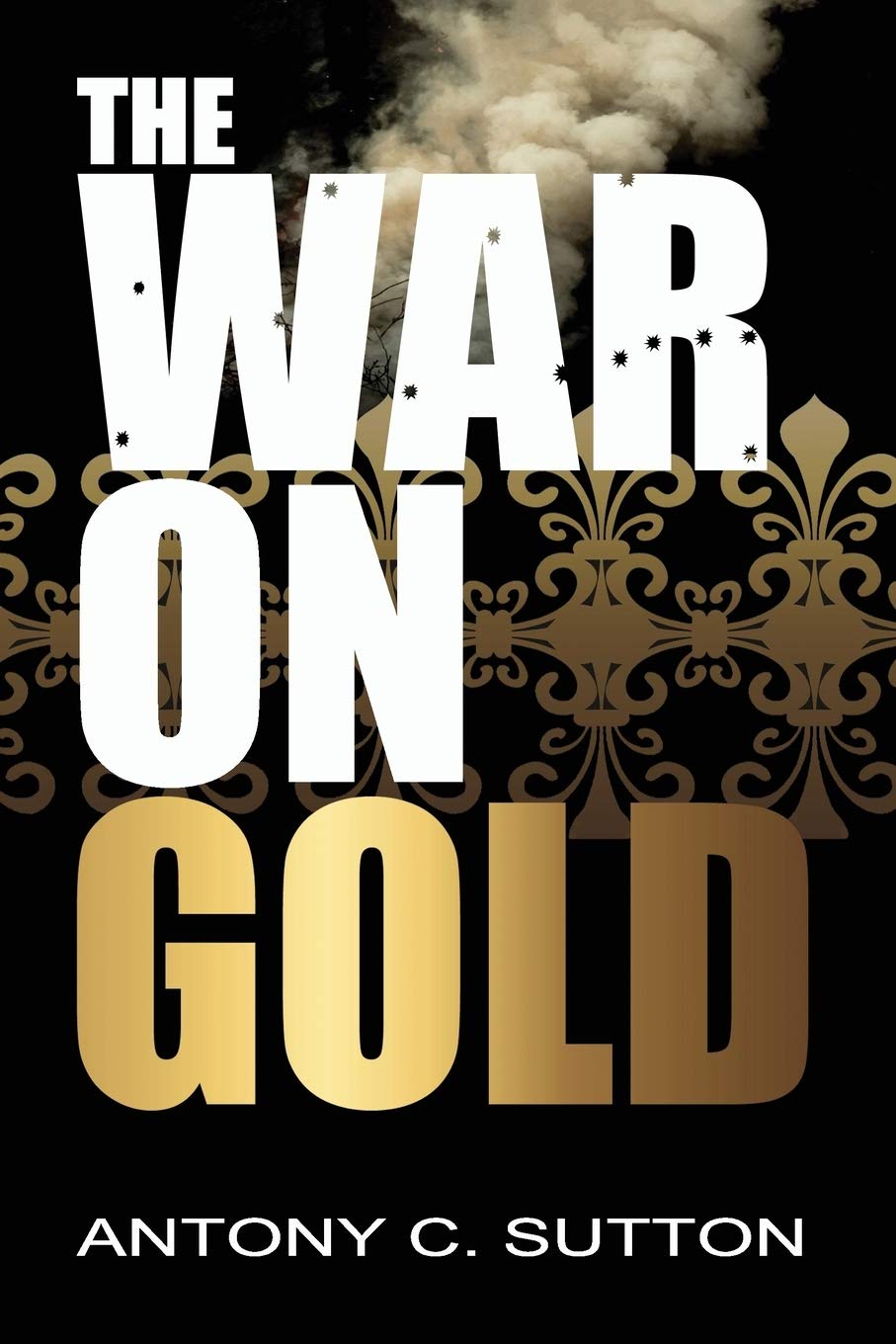 ler totalmente The War on Gold