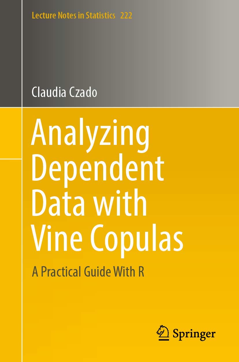 ler totalmente Analyzing Dependent Data with Vine Copulas: A Practical Guide with R: 222