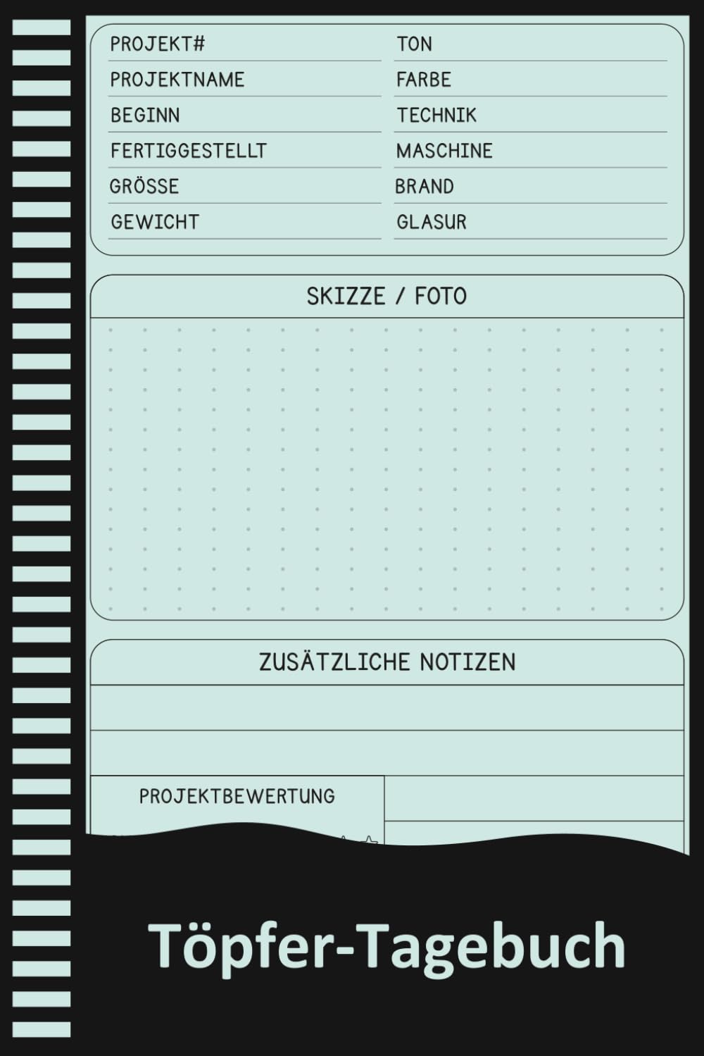 ler totalmente Töpfer-Tagebuch: Keramik- & Töpfer-Projektbuch für Tonarbeiten, Glasuren & kreative Ideen. (German Edition)