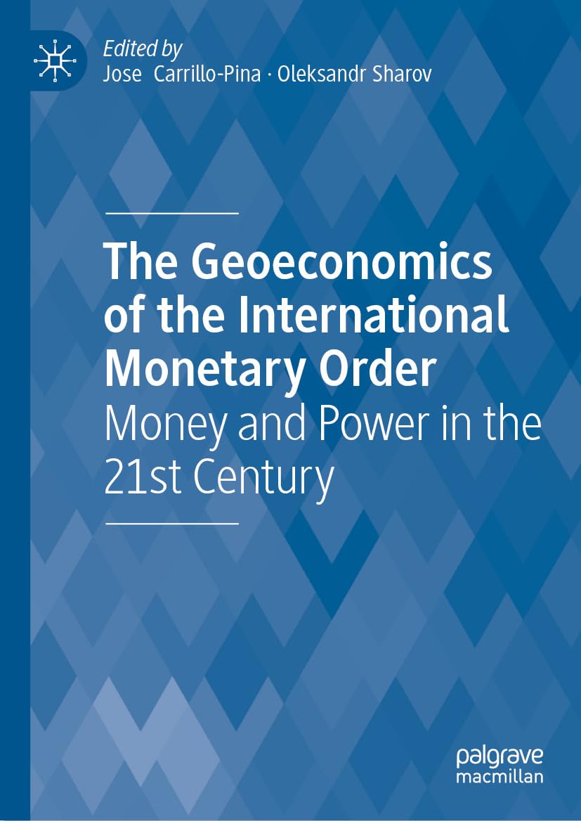 capítulo por capítulo baixar The Geoeconomics of the International Monetary Order: Money and Power in the 21st Century (English Edition)