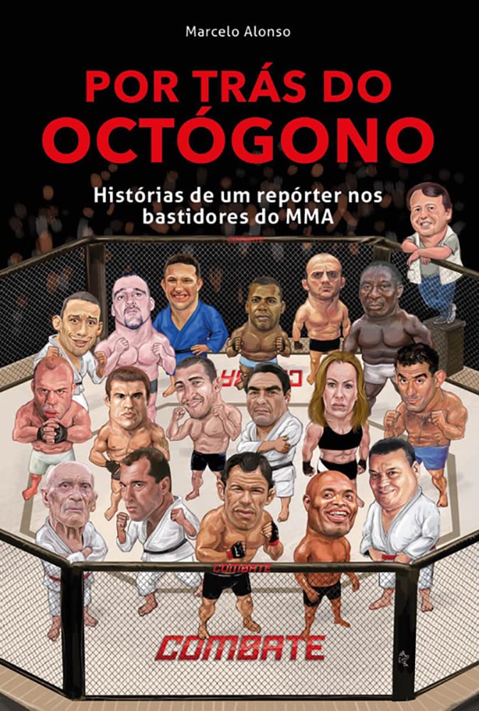 ler totalmente Por trás do octógono: Histórias de um repórter nos bastidores do MMA
