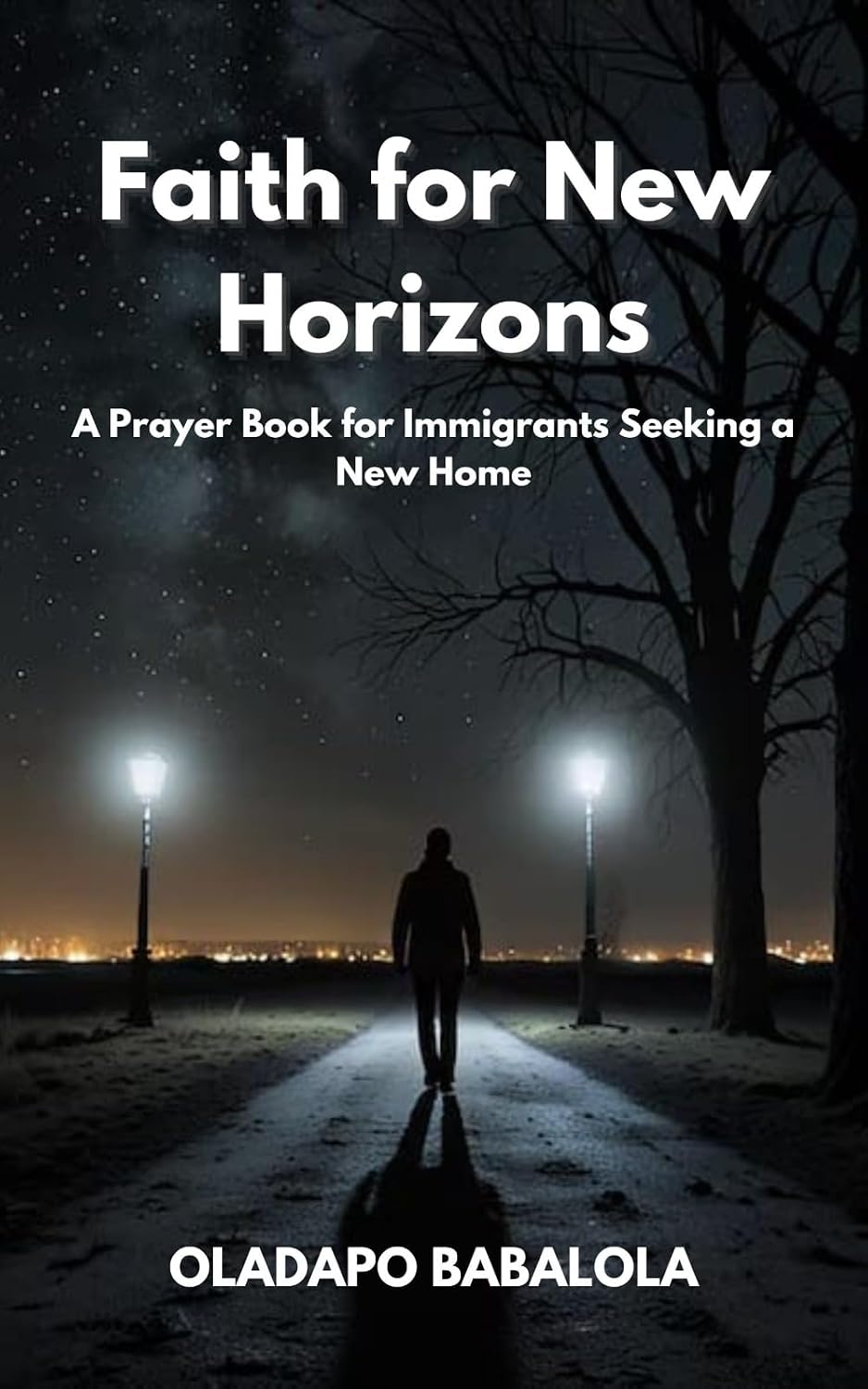 Faith for New Horizons: A Prayer Book for Immigrants Seeking a New Home (English Edition) baixar o livro de graça