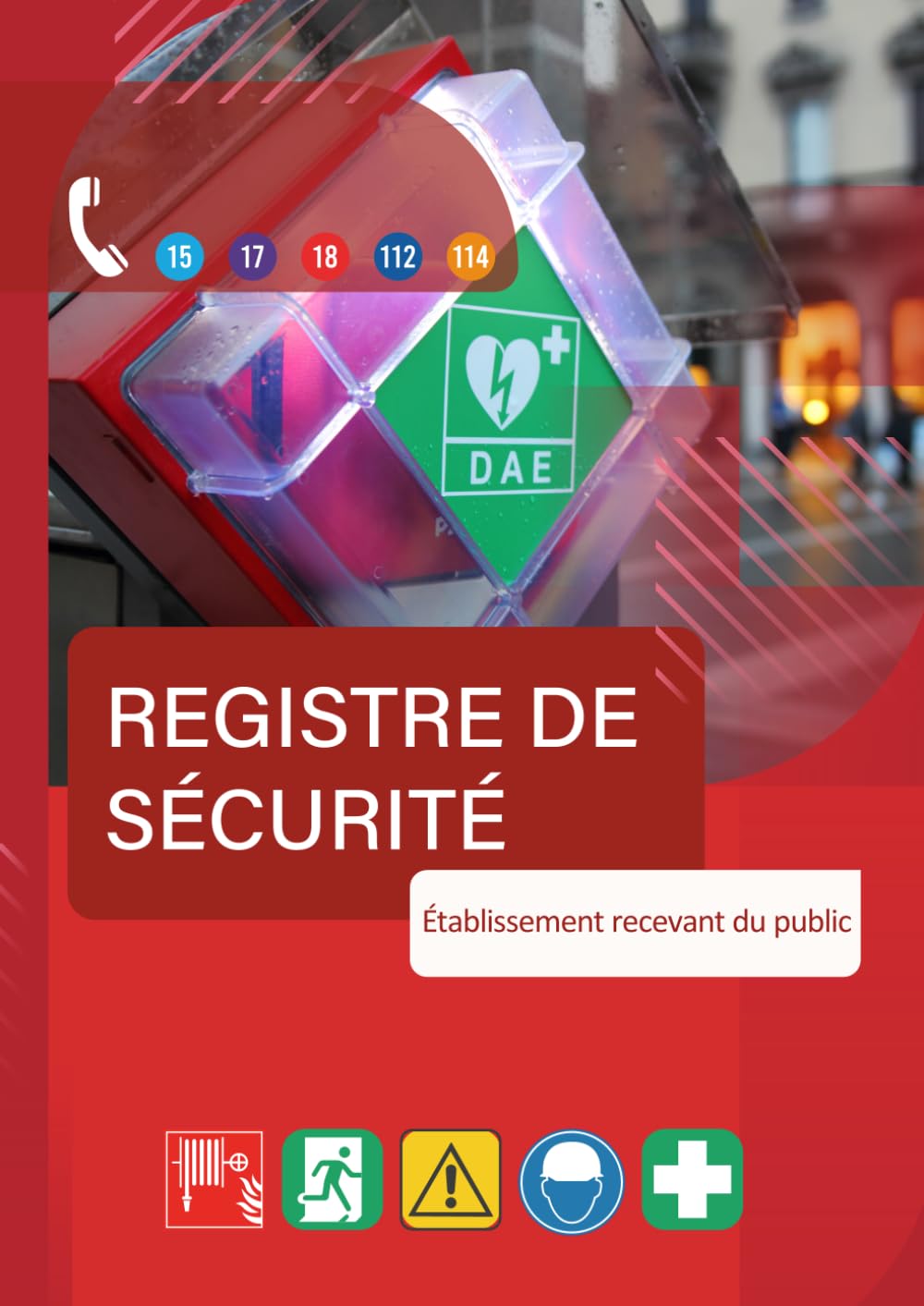 Registre de sécurité: Registre Complet et Conforme à la réglementation en vigueur | Pour tous établissements recevant du public (French Edition) baixar livro de graça