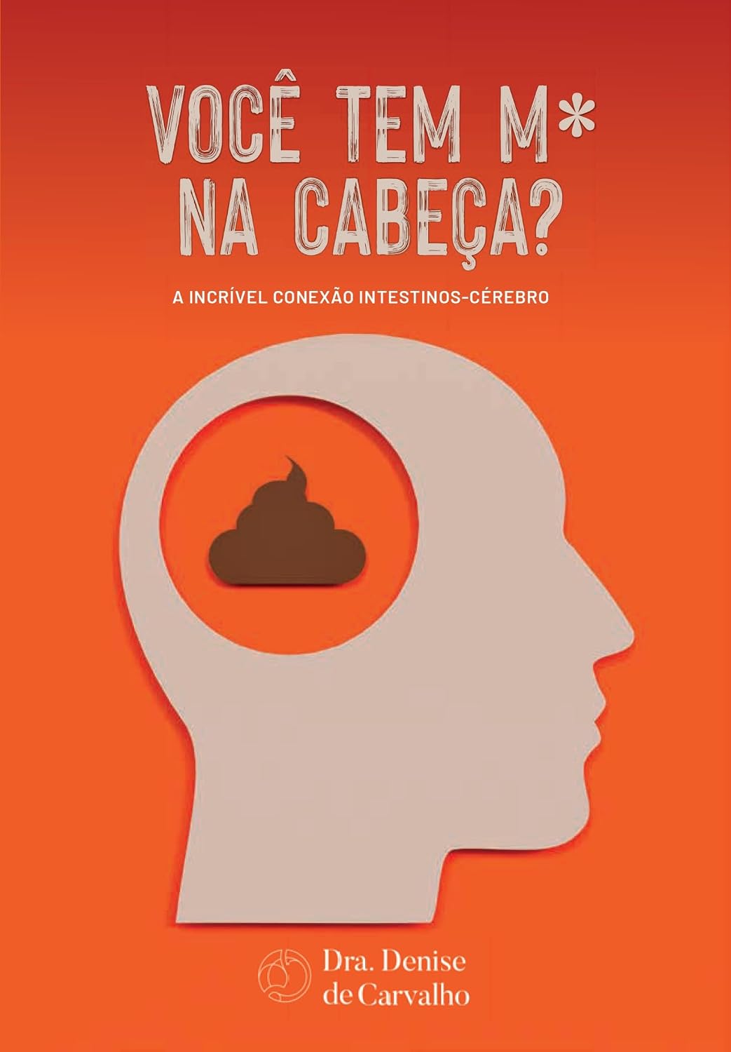 capítulo por capítulo baixar Você tem M* na Cabeç?: A incrível conexão cérebro-intestinos