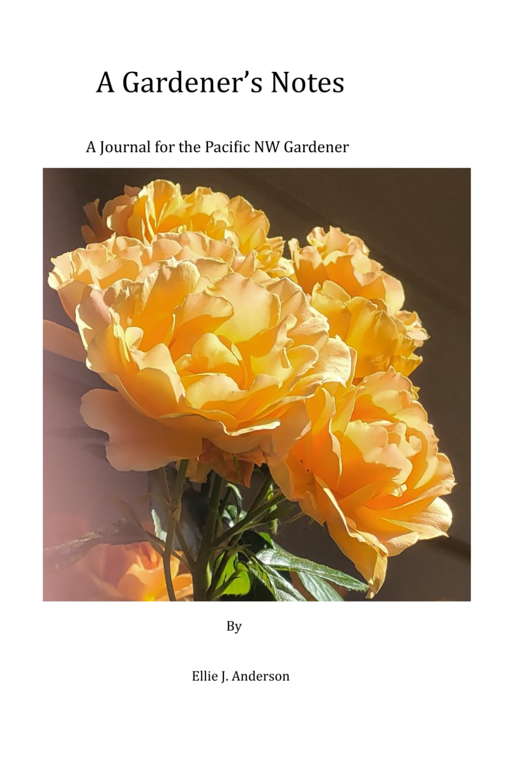 ler totalmente A Gardener's Notes: A Journal for the Pacific NW Gardener