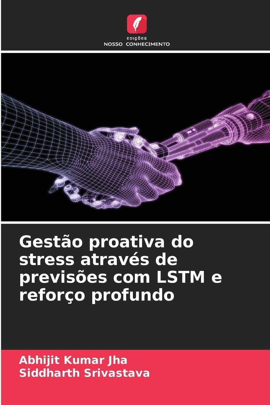 Gestão proativa do stress através de previsões com LSTM e reforço profundo baixar livro de graça