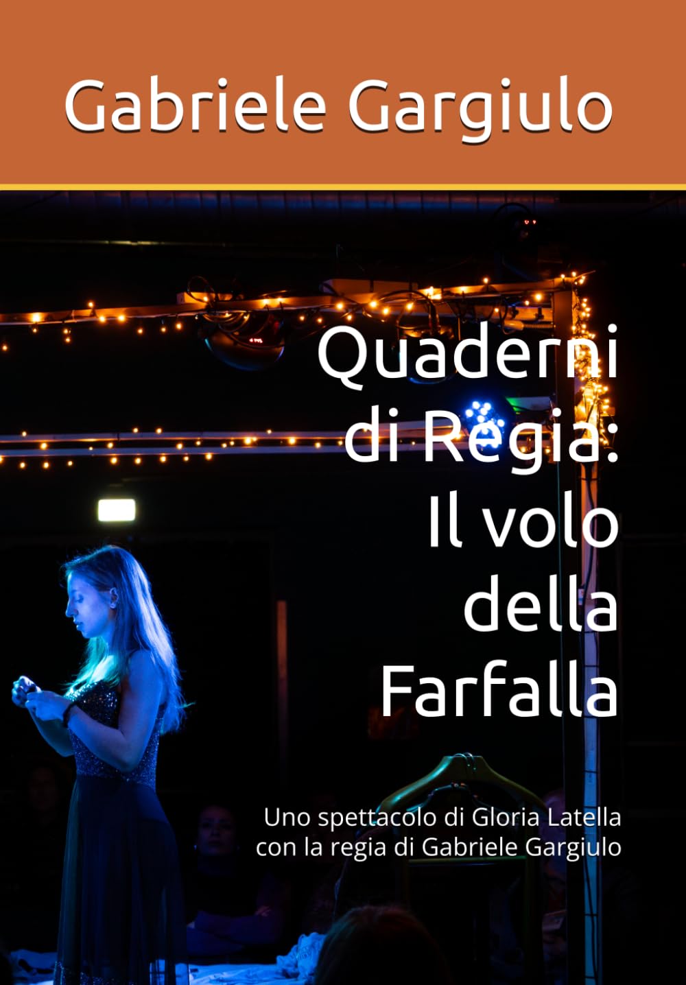 ler totalmente Quaderni di Regia: Il volo della Farfalla (Quaderni di regia di Gabriele Gargiulo) (Italian Edition)