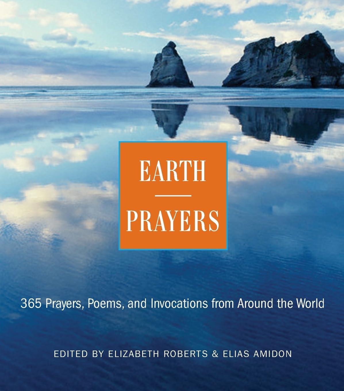 Earth Prayers: From Around the World: 365 Prayers, Poems, and Invocations for Honoring the Earth: 365 Prayers, Poems, and Invocations from Around the World baixar livro de graça