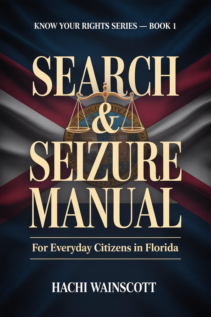 ler totalmente SEARCH AND SEIZURE MANUAL FOR EVERYDAY CITIZENS IN FLORIDA: Know Your Rights and Stay Safe During Traffic Stops, Police Encounters, Home Searches, and Public Interactions (English Edition)