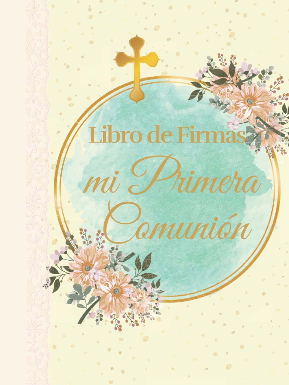 ler totalmente LIBRO DE FIRMAS DE MI PRIMERA COMUNIÓN: Libro de firmas, álbum de fotos de los recuerdos de mi primera comunión para niño. LIBRO DE TAPA DURA. Regalo... de lujo en su interior. (Spanish Edition)
