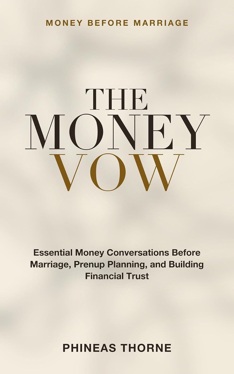 capítulo por capítulo baixar Money Before Marriage: The Money Vow - Essential Money Conversations Before Marriage, Prenup Planning, and Building Financial Trust as a Couple (English Edition)