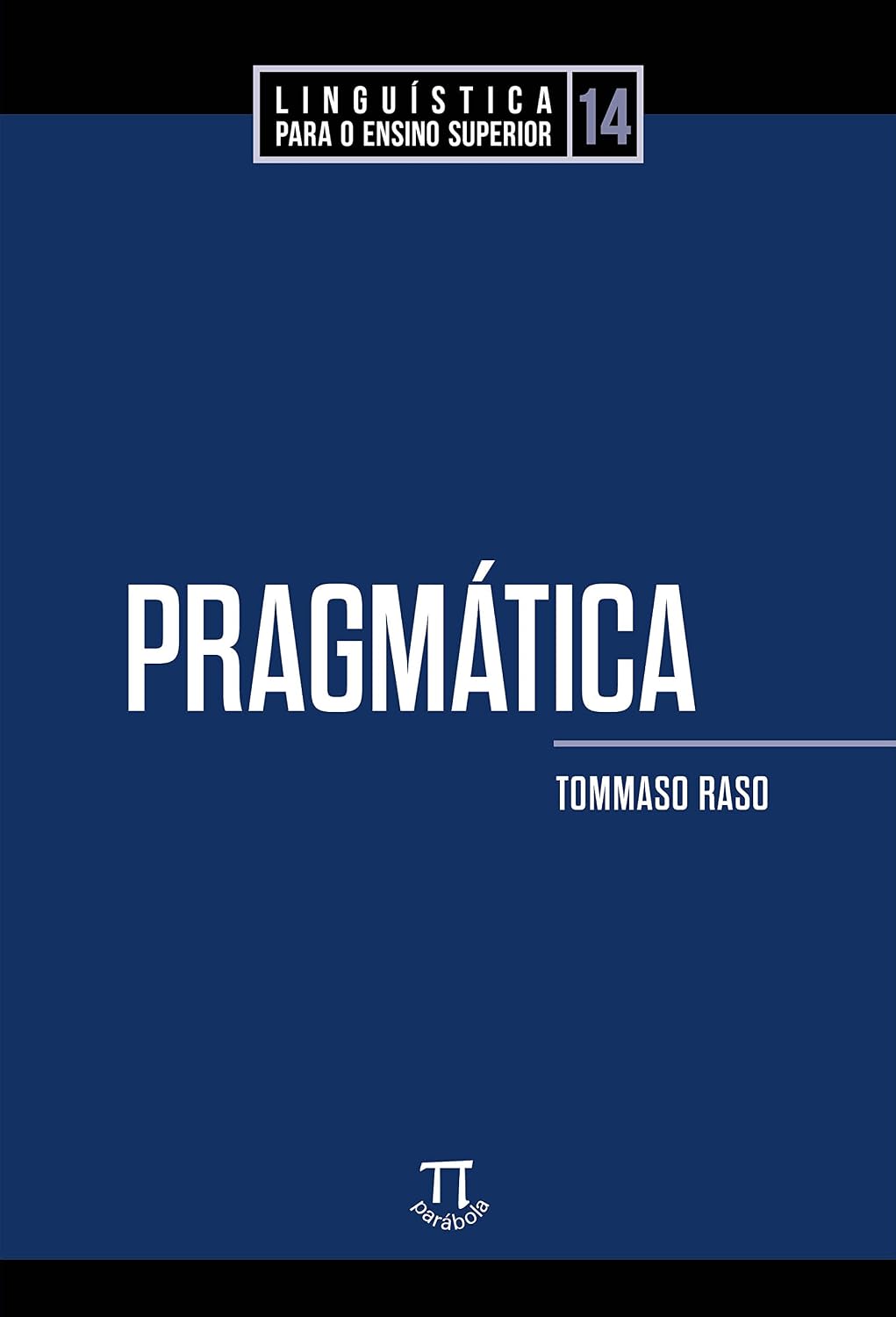 Pragmática (Linguística para o Ensino Superior Livro 14) baixar livro de graça