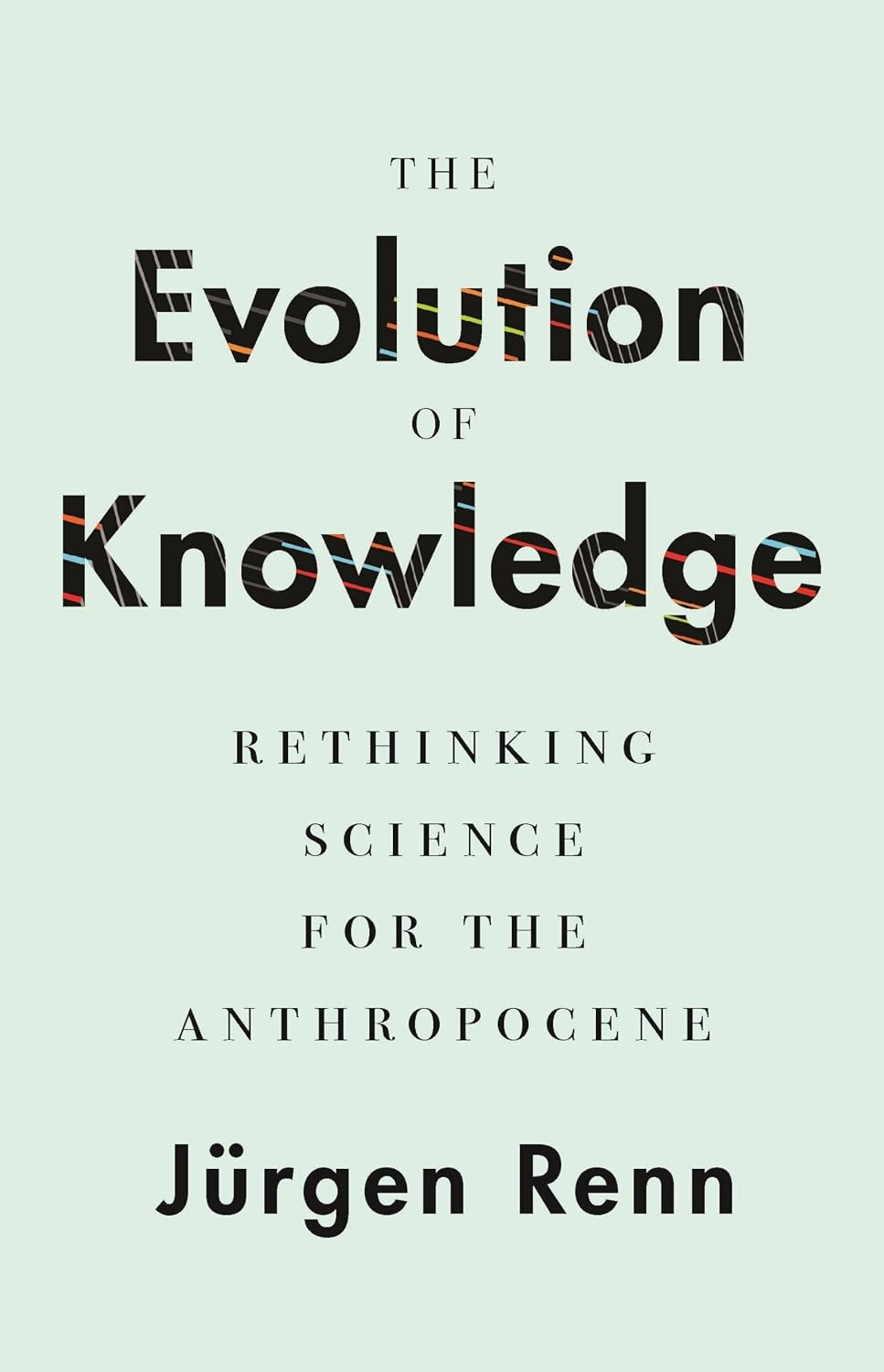 ler totalmente The Evolution of Knowledge: Rethinking Science for the Anthropocene