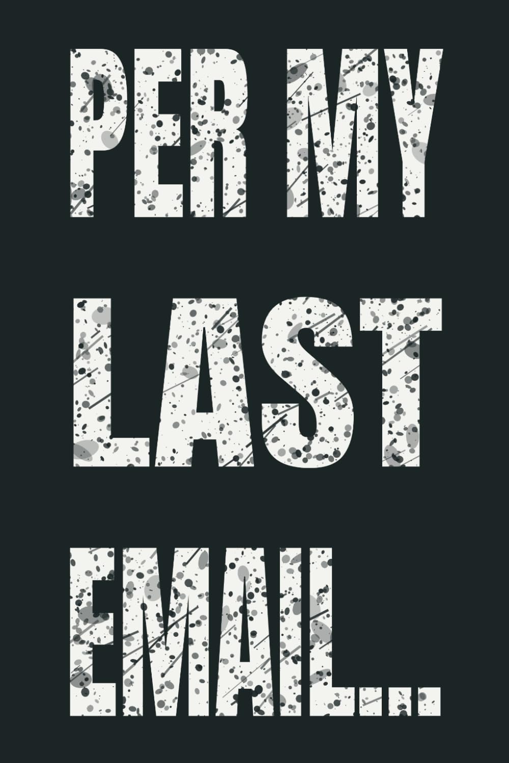 Per My Last Email...: 6 x 9 Blank Lined Notebook - Funny Office Humor Gag Gift for Coworkers, Boss, Employees - Sarcastic Office Journals for Stress Relief baixar livro de graça