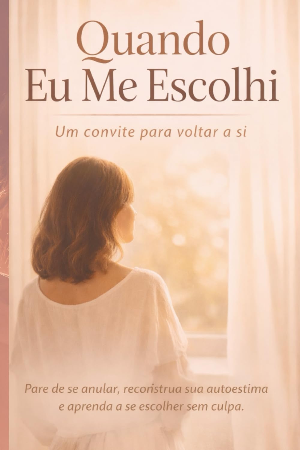 capítulo por capítulo baixar Quando Eu Me Escolhi: Um convite para voltar a si (Portuguese Edition)