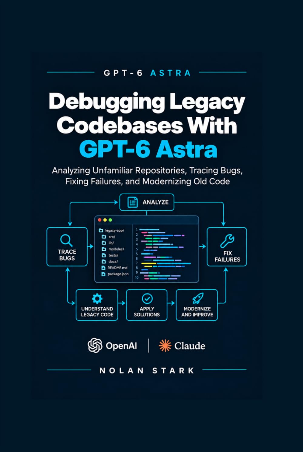 Debugging Legacy Codebases With GPT-6 Astra: Analyzing Unfamiliar Repositories, Tracing Bugs, Fixing Failures, and Modernizing Old Code baixar livro de graça