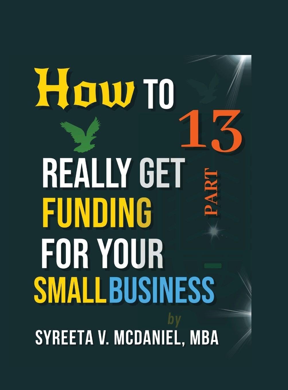 ler totalmente HTRGF Lesson 13, 500 Trillion Globally Impacts Business Loans: How to REALLY Get Funding, Strategies for Entrepreneurs: 10