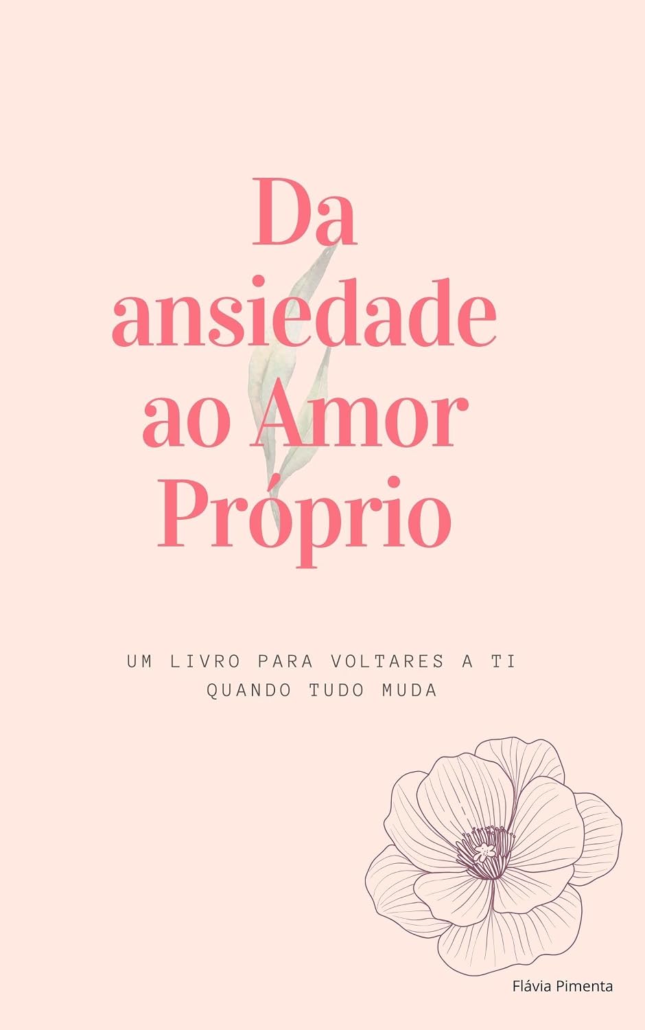 capítulo por capítulo baixar Da ansiedade ao Amor Próprio: Um guia para voltares a ti quando tudo muda