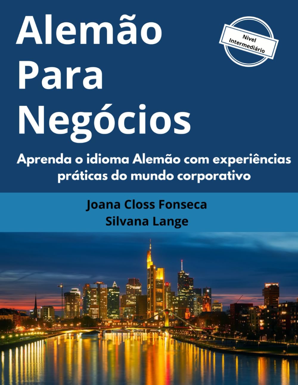 ler totalmente Alemão para Negócios: Aprenda o idioma Alemão com experiências práticas do mundo corporativo (Portuguese Edition)
