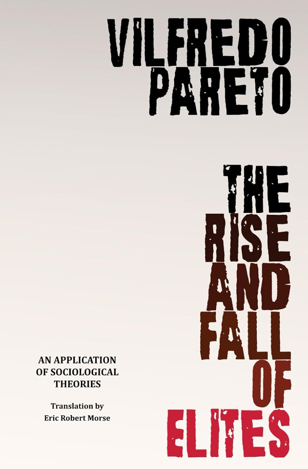 The Rise and Fall of Elites: An Application of Sociological Theories baixar o livro de graça