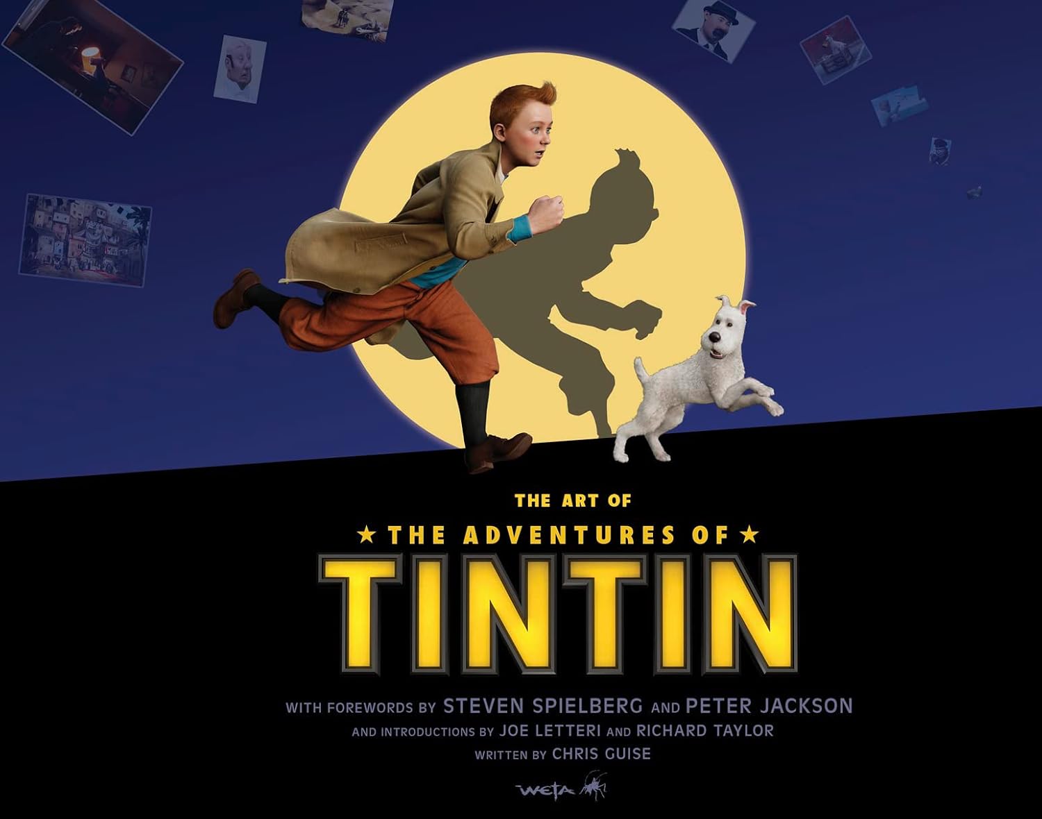 The Art of The Adventures of Tintin: The Inside Story of the Groundbreaking Visual Effects and Movie Designs