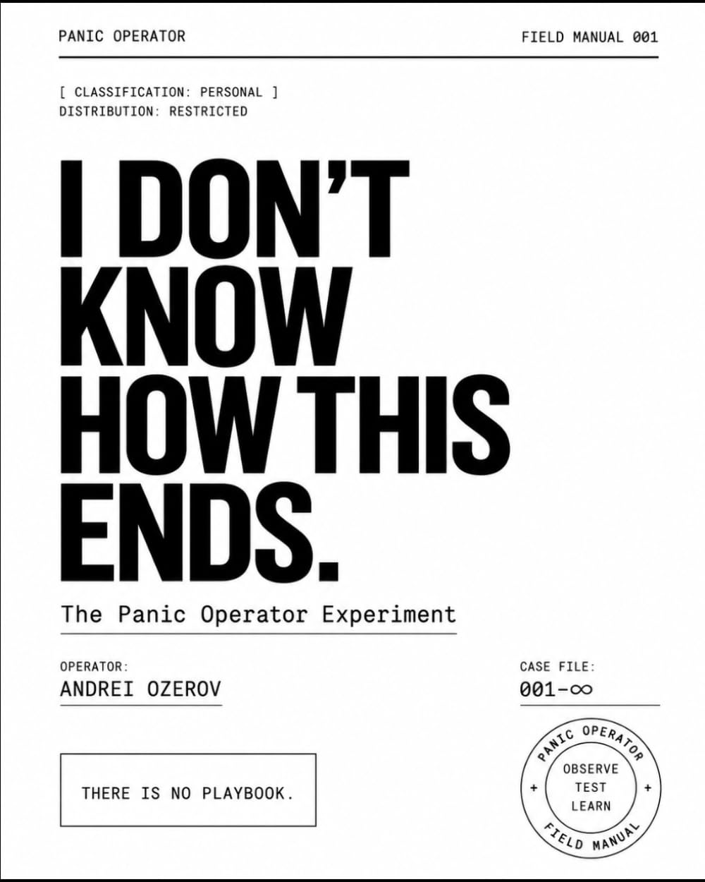 ler totalmente I Don’t Know How This Ends: The Panic Operator Experiment (Panic Operator Field Notes)
