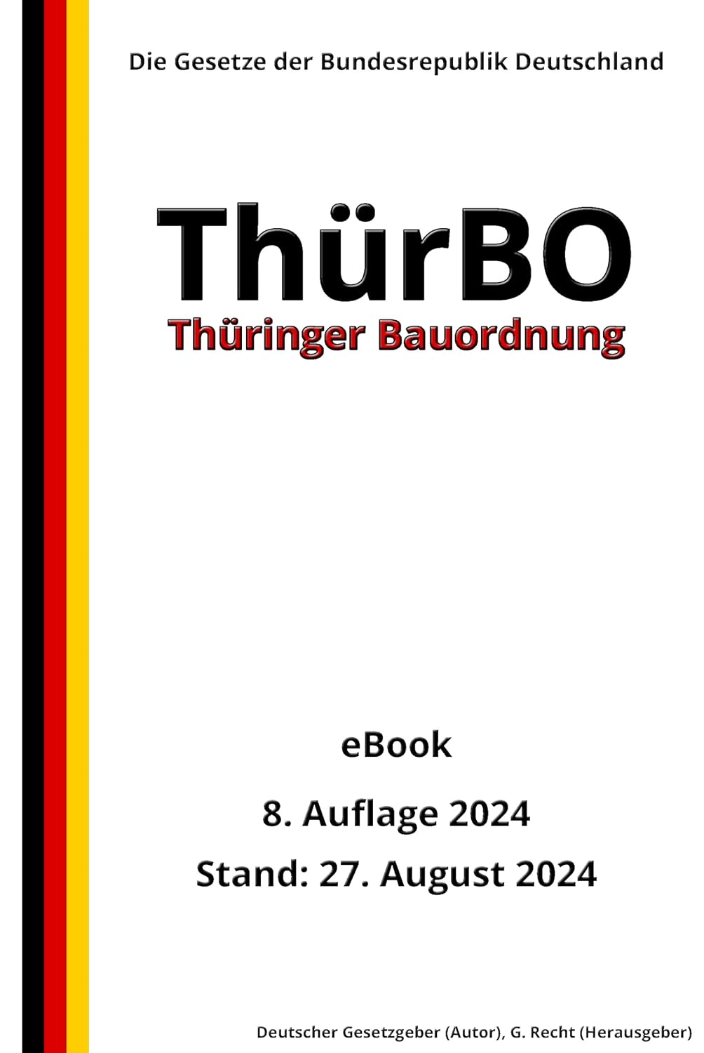 ler totalmente Thüringer Bauordnung (ThürBO), 8. Auflage 2024: Die Gesetze der Bundesrepublik Deutschland (German Edition)