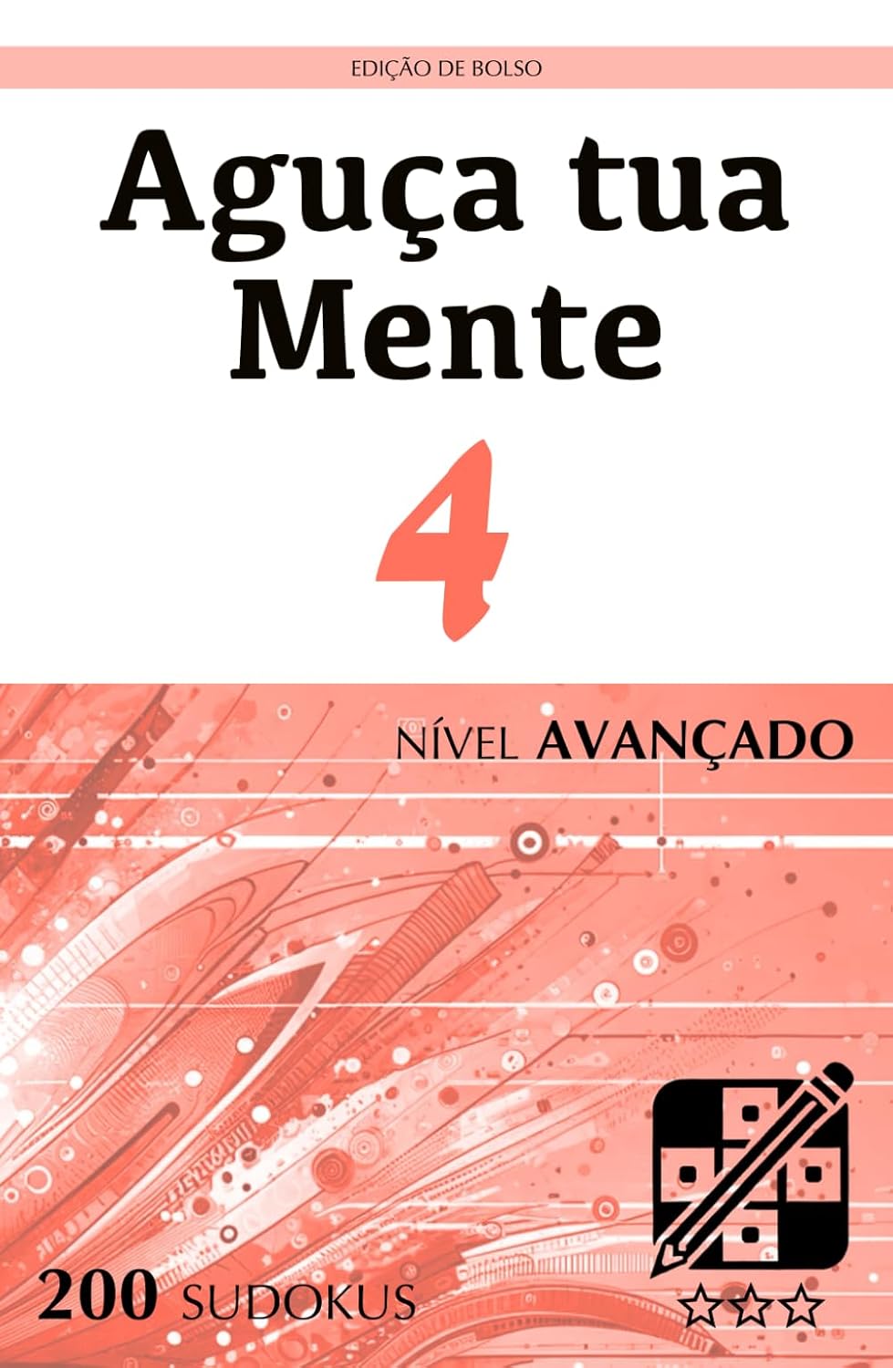 capítulo por capítulo baixar Aguça tua Mente - Edição de Bolso - Nível Avançado - 4: Quebra-cabeças para adultos (200 Sudokus)