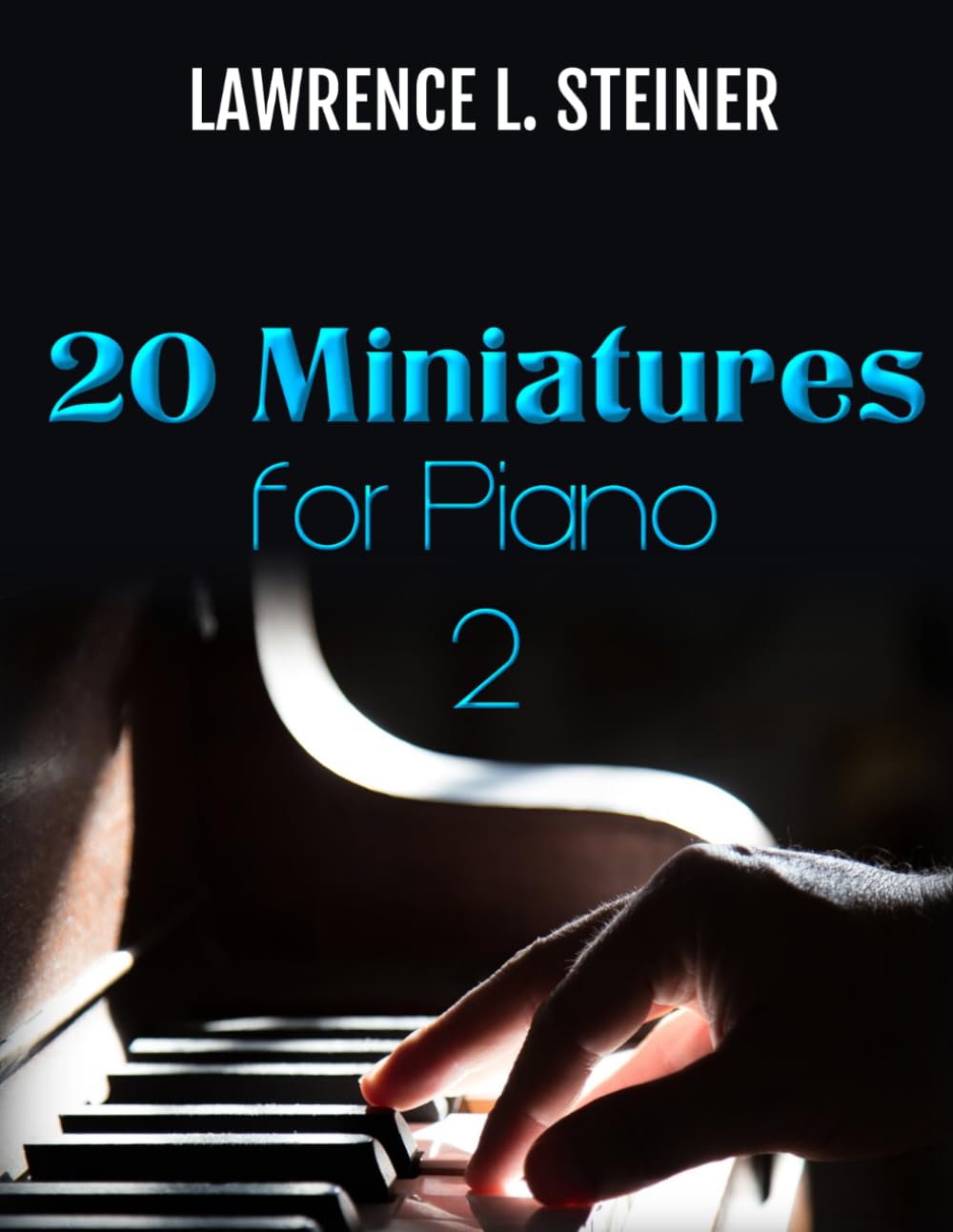 20 Miniatures for Piano - Vol. 2: Easy Sheet Music. Modern Music baixar o livro de graça