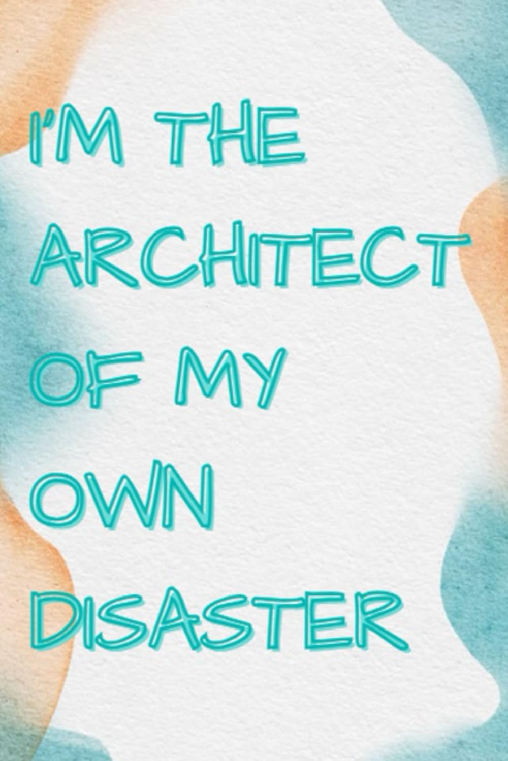Funny Journal: I'm the architect of my own disaster baixar livro de graça