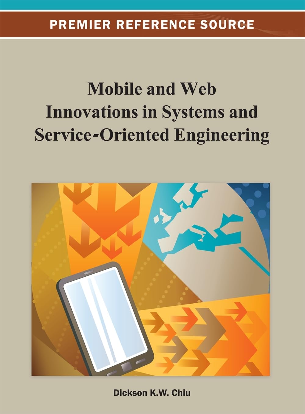 Mobile and Web Innovations in Systems and Service-Oriented Engineering baixar o livro de graça